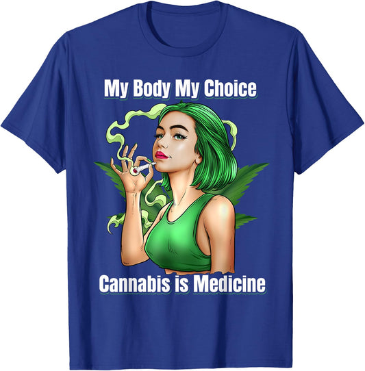 Funny Cannabis Is Medicine Weed Marijuana Smoking Women T-Shirt - T-Shirt | Royal