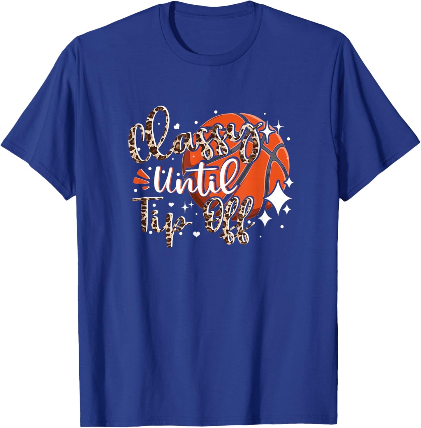 Classy Until Tip Off Basketball Mom Leopard Fairplay Game T-Shirt - T-Shirt | Royal