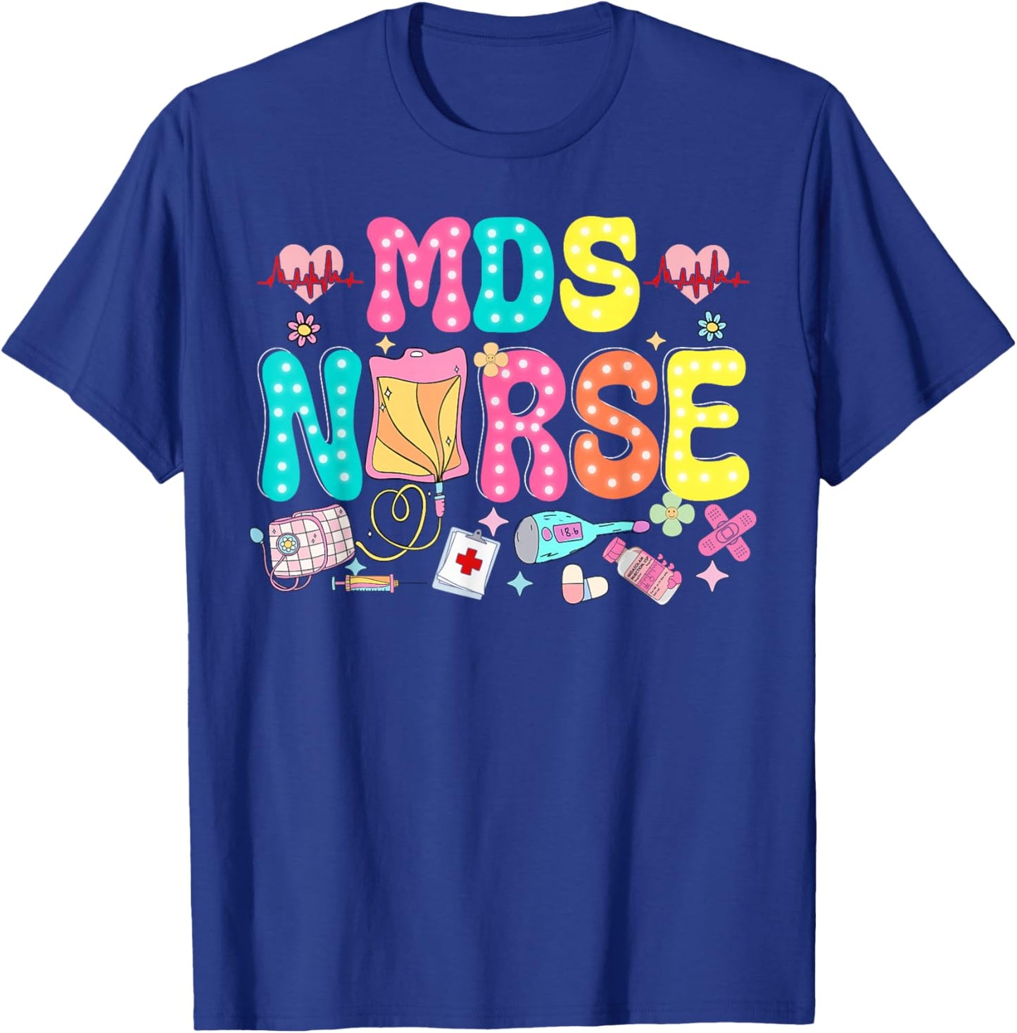 MDS Nurse Heart Valentines Day Medical Nursing Appreciation T-Shirt - T-Shirt | Royal