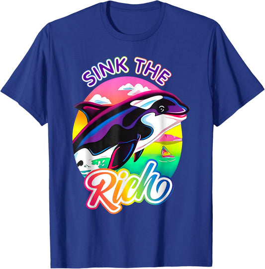 Sink the Rich Funny Orca Killer Whale Meme T-Shirt - T-Shirt | Royal