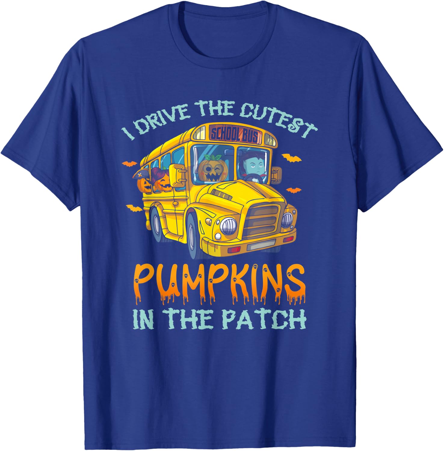 School Bus Driver I Drive The Cutest Pumpkins In Patch T-Shirt - T-Shirt | Royal