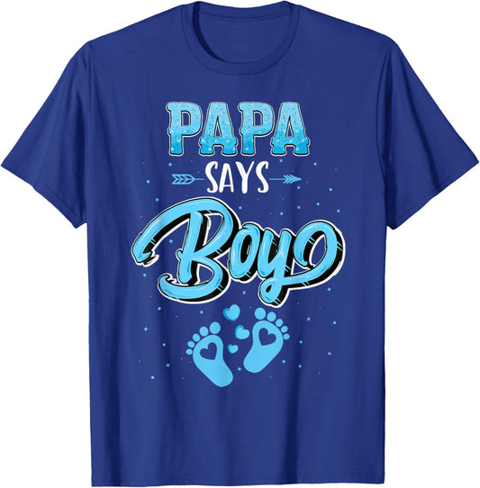 Proud Papa Says Boy Gender Reveal Party Family T-Shirt - T-Shirt | Royal