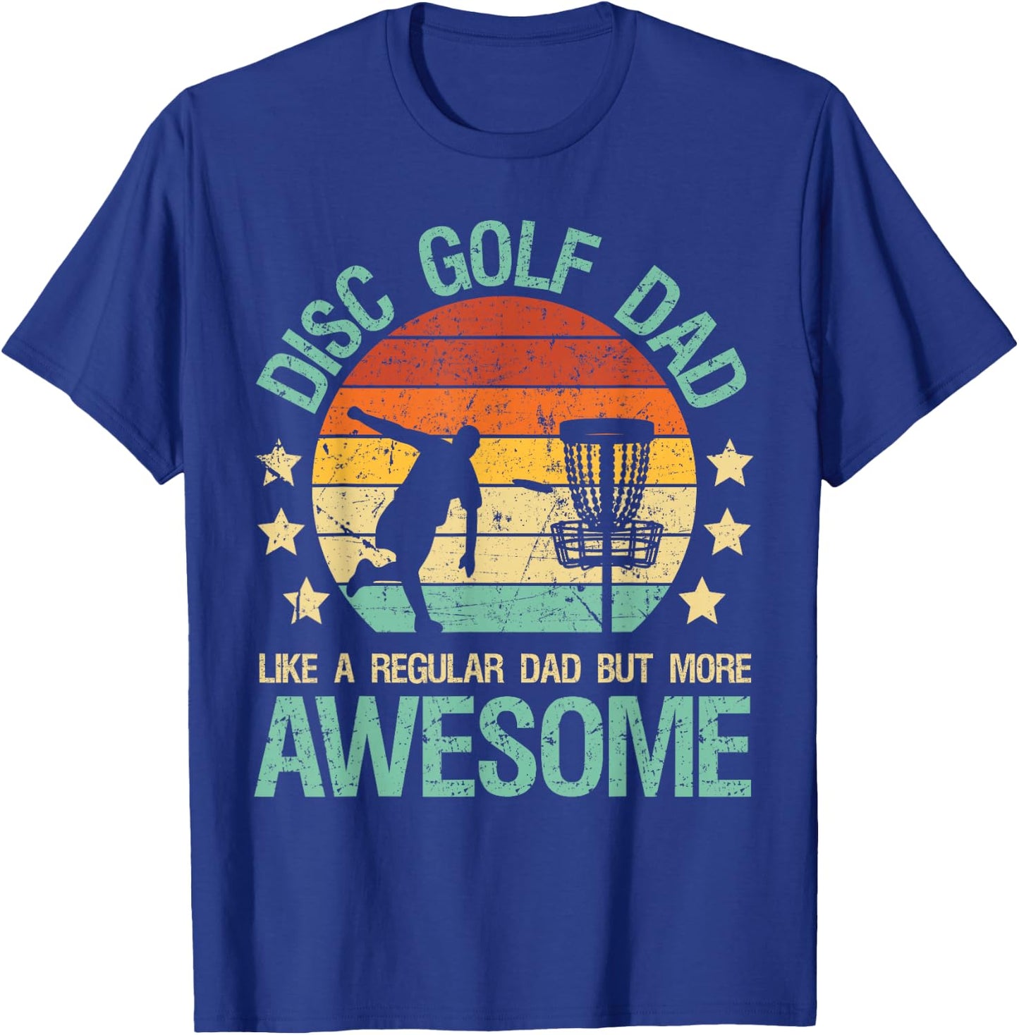 Disc Golf Dad Like A Regular Dad But More Awesome Gift Retro T-Shirt - T-Shirt | Royal