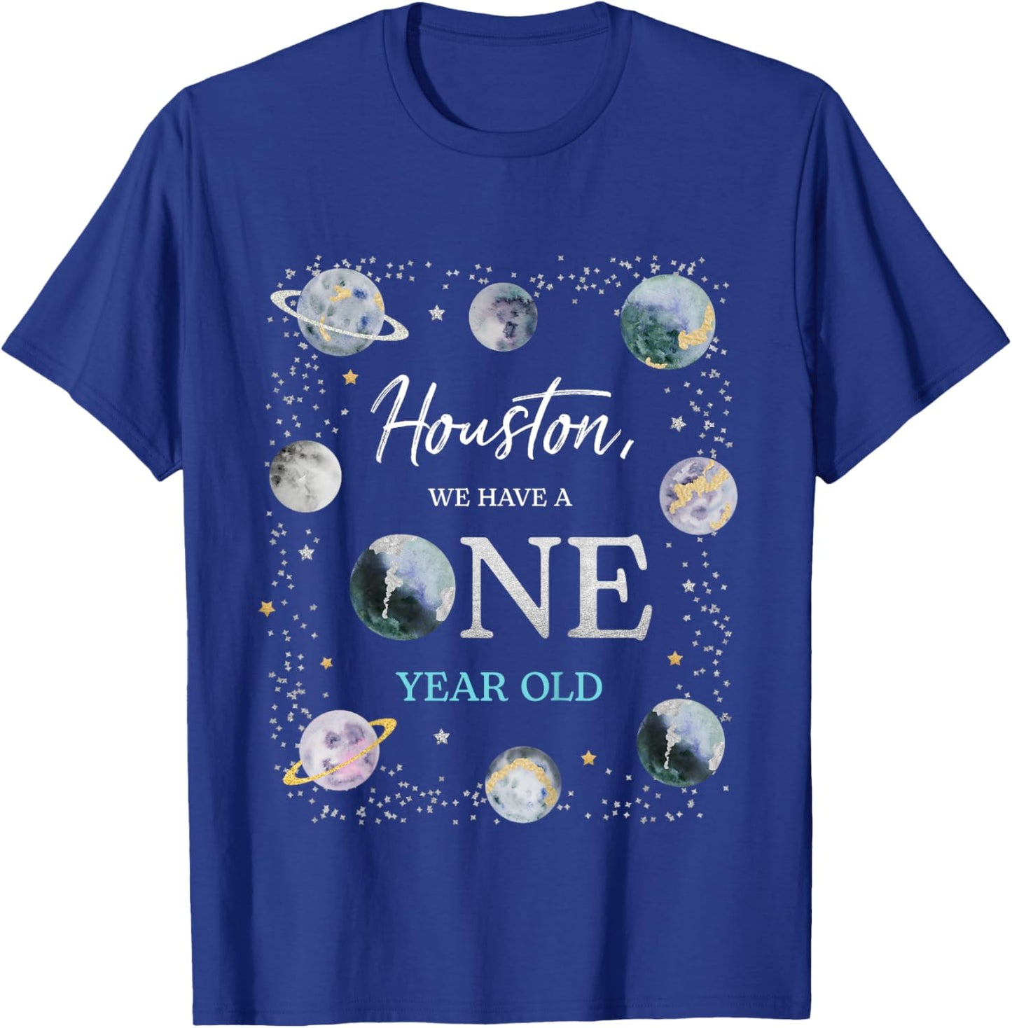 Kids Houston We Have A One Year Old Space Theme Boy 1st Birthday T-Shirt - T-Shirt | Royal
