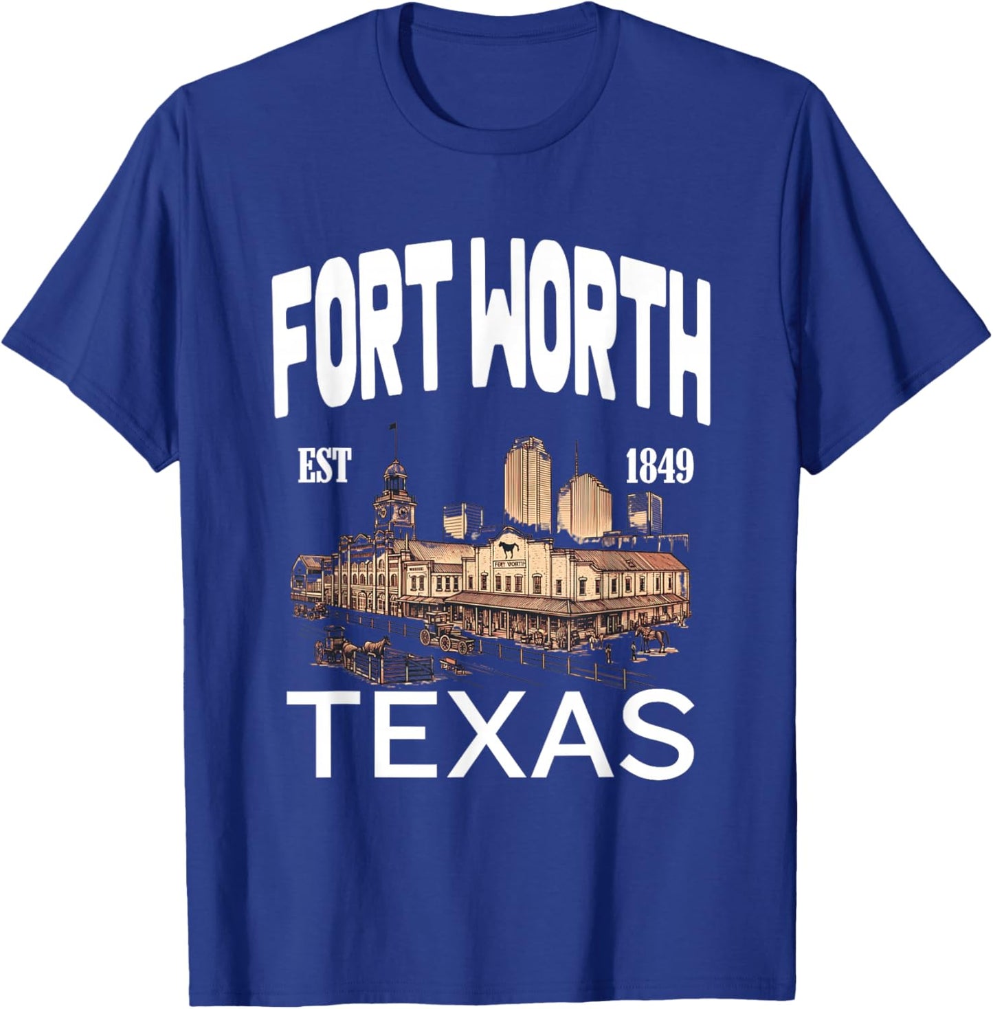 Fort Worth Texas EST 1849-Skyline Historic Stockyards T-Shirt - T-Shirt | Royal