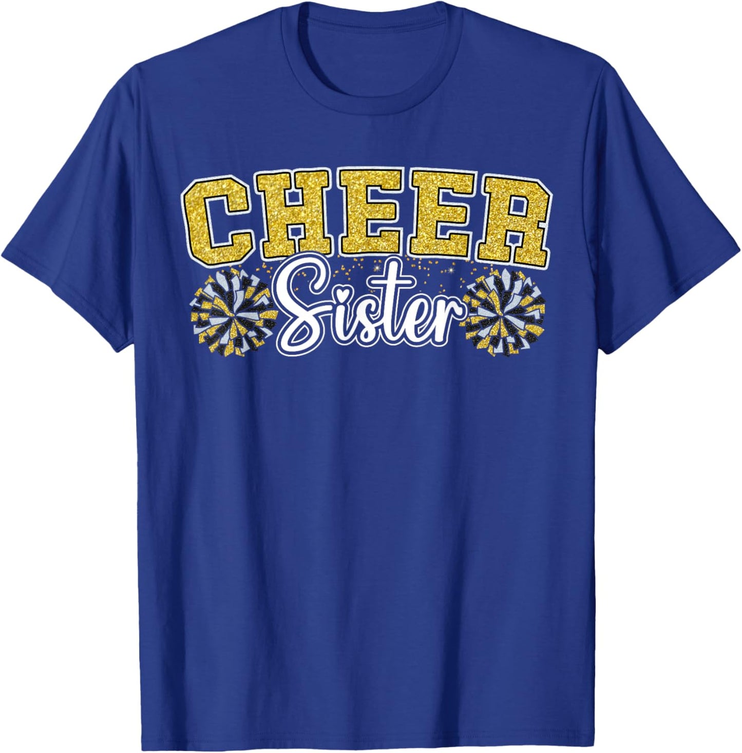 Cheer Sister My Favorite Cheerleader Calls Me Sisters Yellow T-Shirt - T-Shirt | Royal