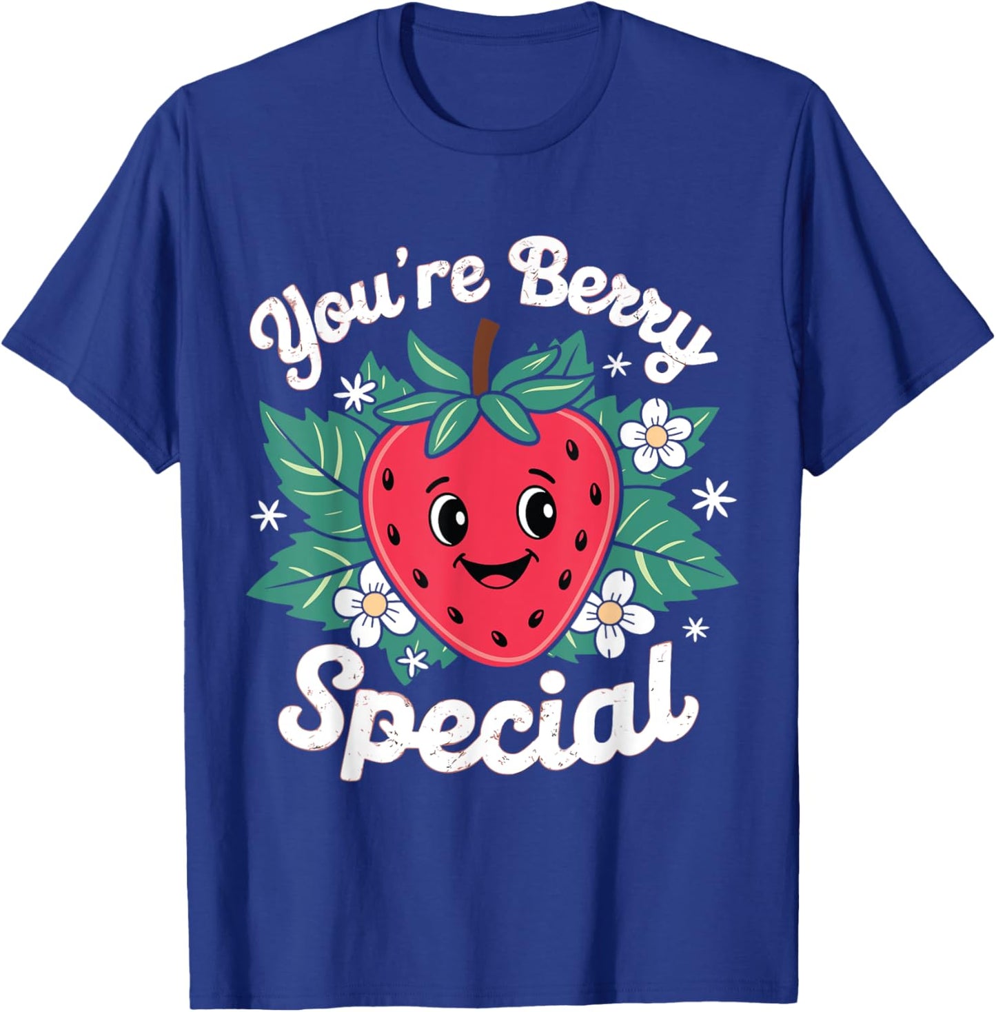 You're Berry Special Strawberry Design Cute Kawaii Fruit Pun T-Shirt - T-Shirt | Royal