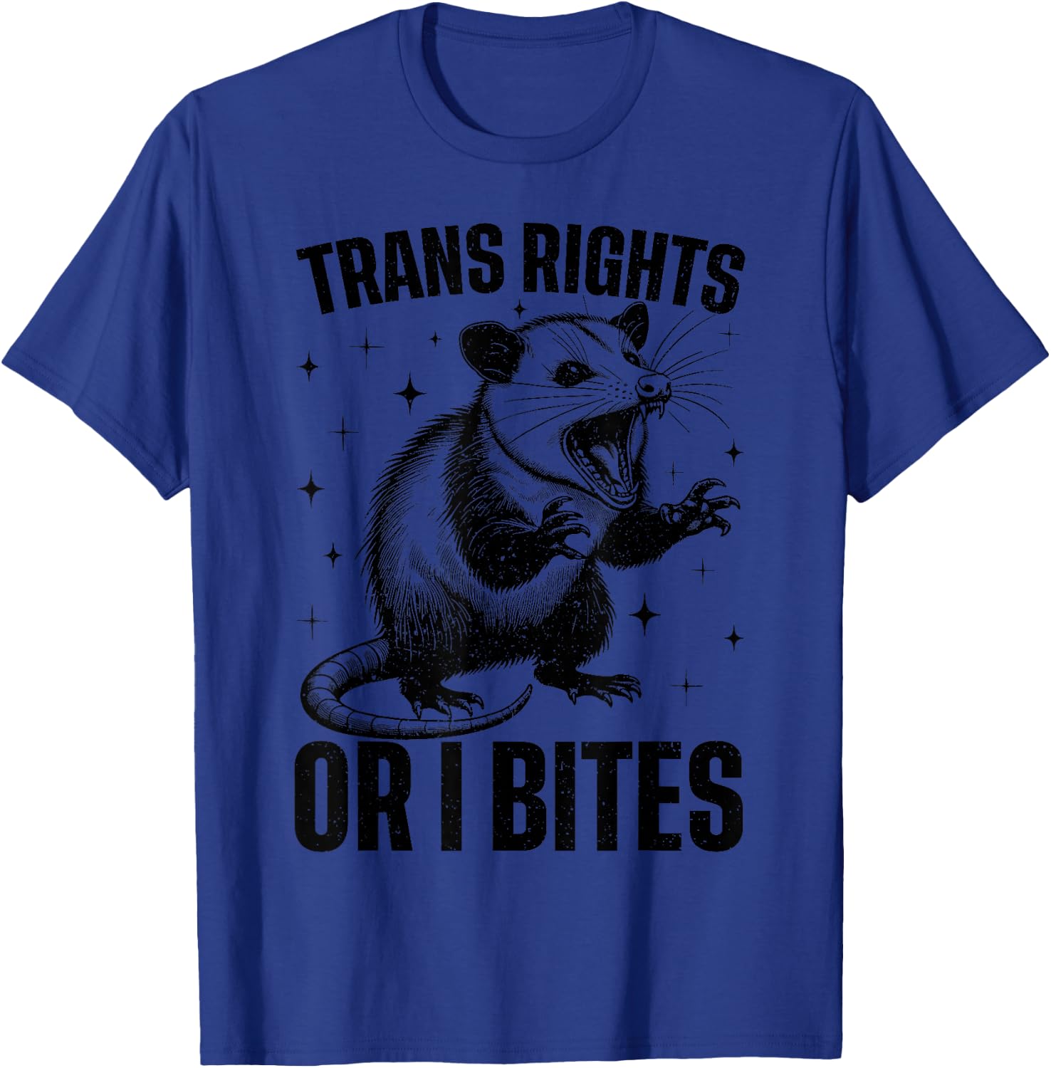 Trans Rights Or I Bites Funny Possum Support Feminist LGBTQ T-Shirt - T-Shirt | Royal