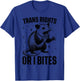 Trans Rights Or I Bites Funny Possum Support Feminist LGBTQ T-Shirt - T-Shirt | Royal
