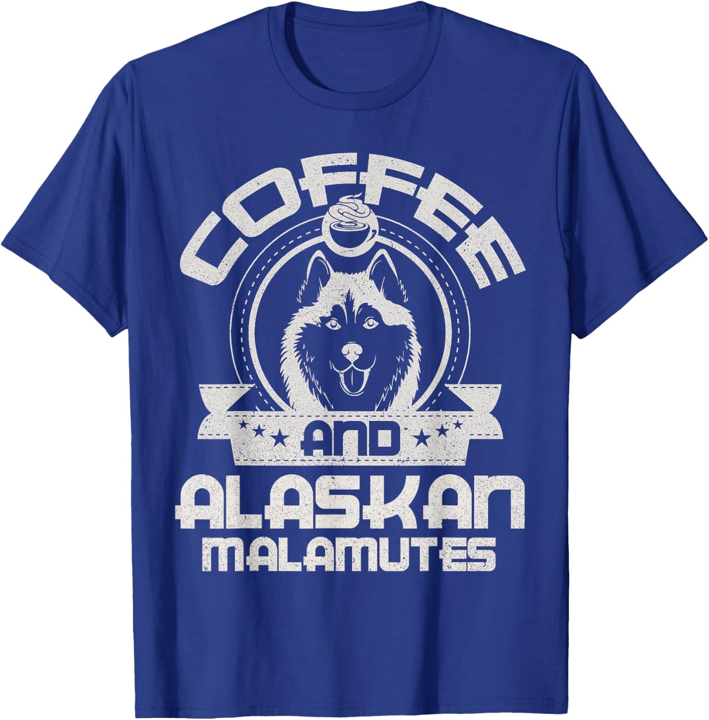 Coffee And Alaskan Malamute Coffee Drinking Dog Owner Lover T-Shirt - T-Shirt | Royal