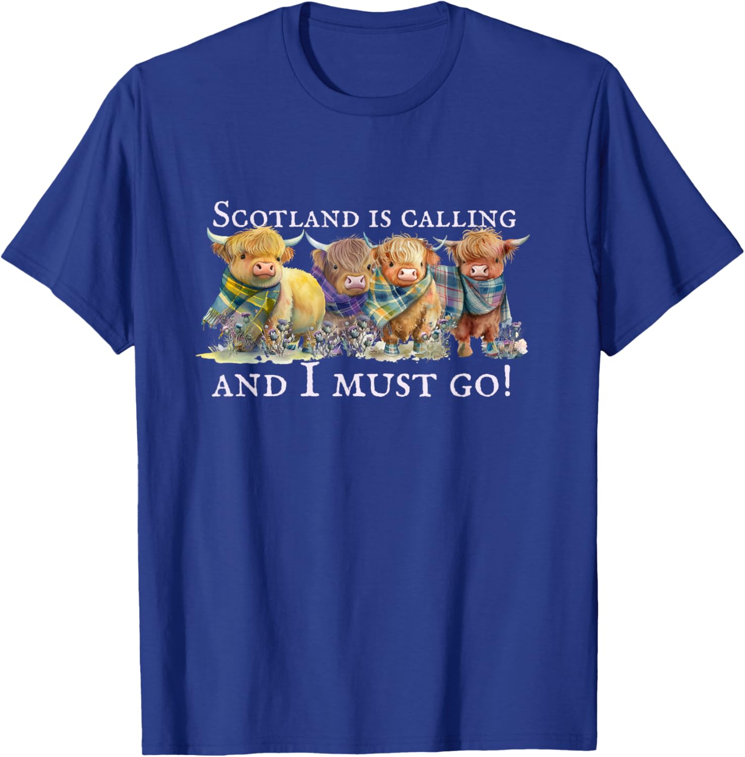 Scotland is Calling, Highland Cows, Hairy Coos, Scottish Cow T-Shirt - T-Shirt | Royal