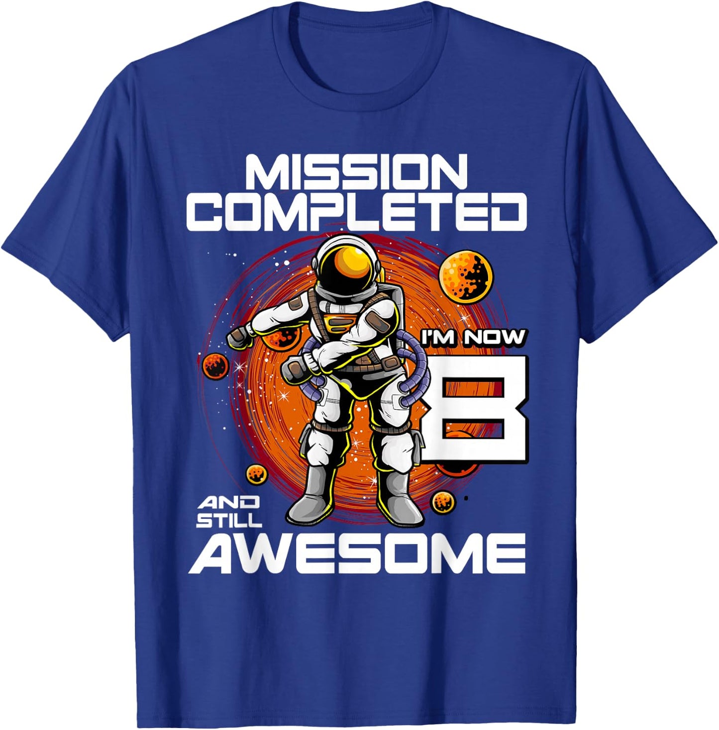 8th Birthday Astronaut 8 Years Old Outer Space Birthday T-Shirt - T-Shirt | Royal