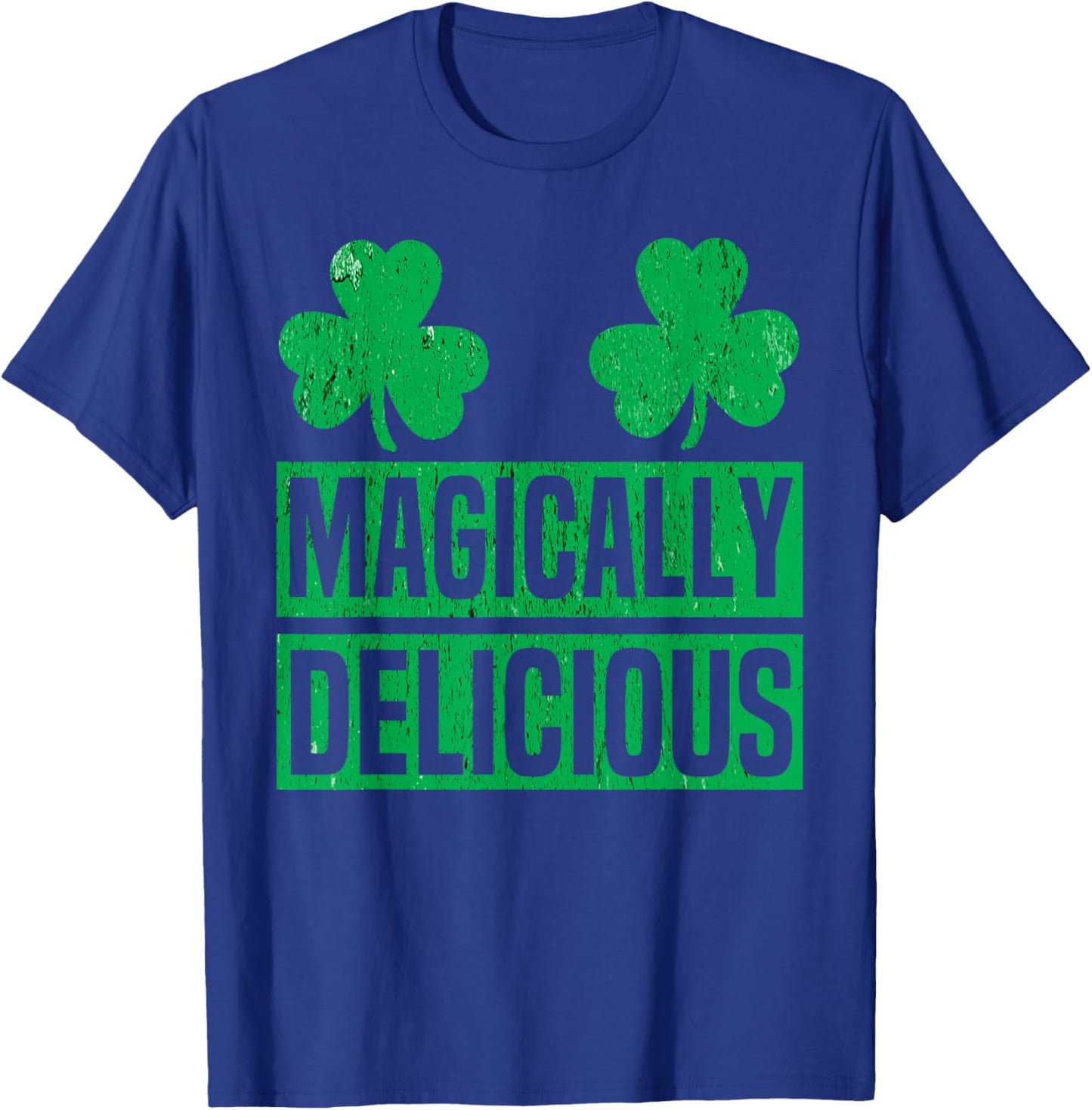 Magically Delicious Shamrock St Patricks Day Naughty Adult T-Shirt - T-Shirt | Royal
