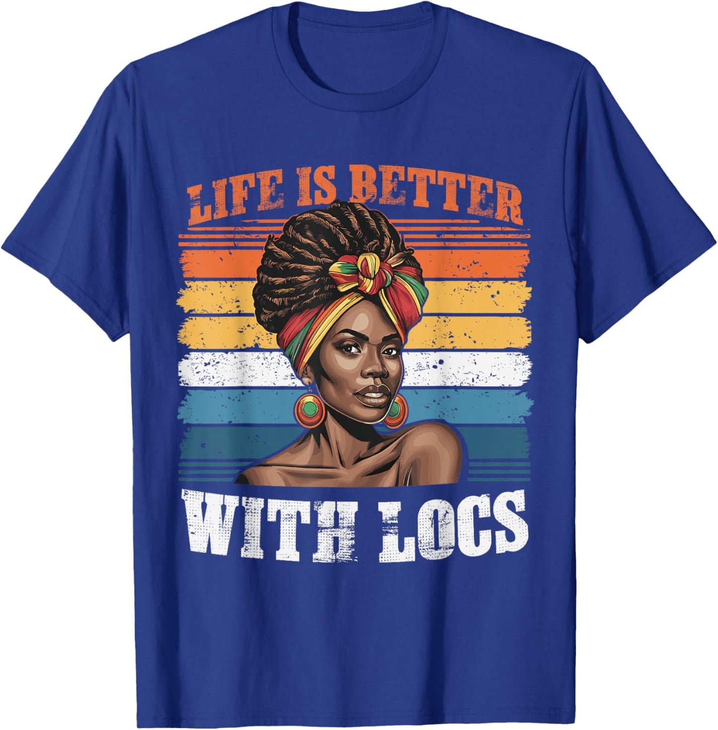 Life Is Better With Locs Black Women Melanin African Ladies T-Shirt - T-Shirt | Royal