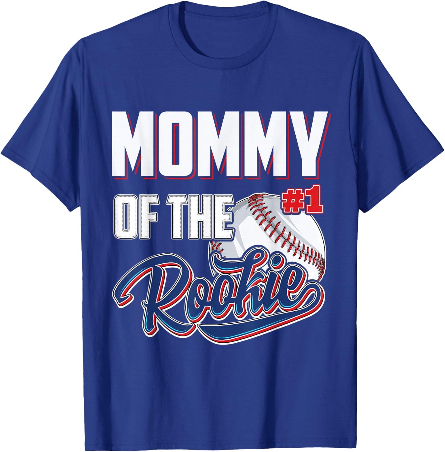 Mommy of Rookie 1 Years old Team 1st Birthday Baseball T-Shirt - T-Shirt | Royal