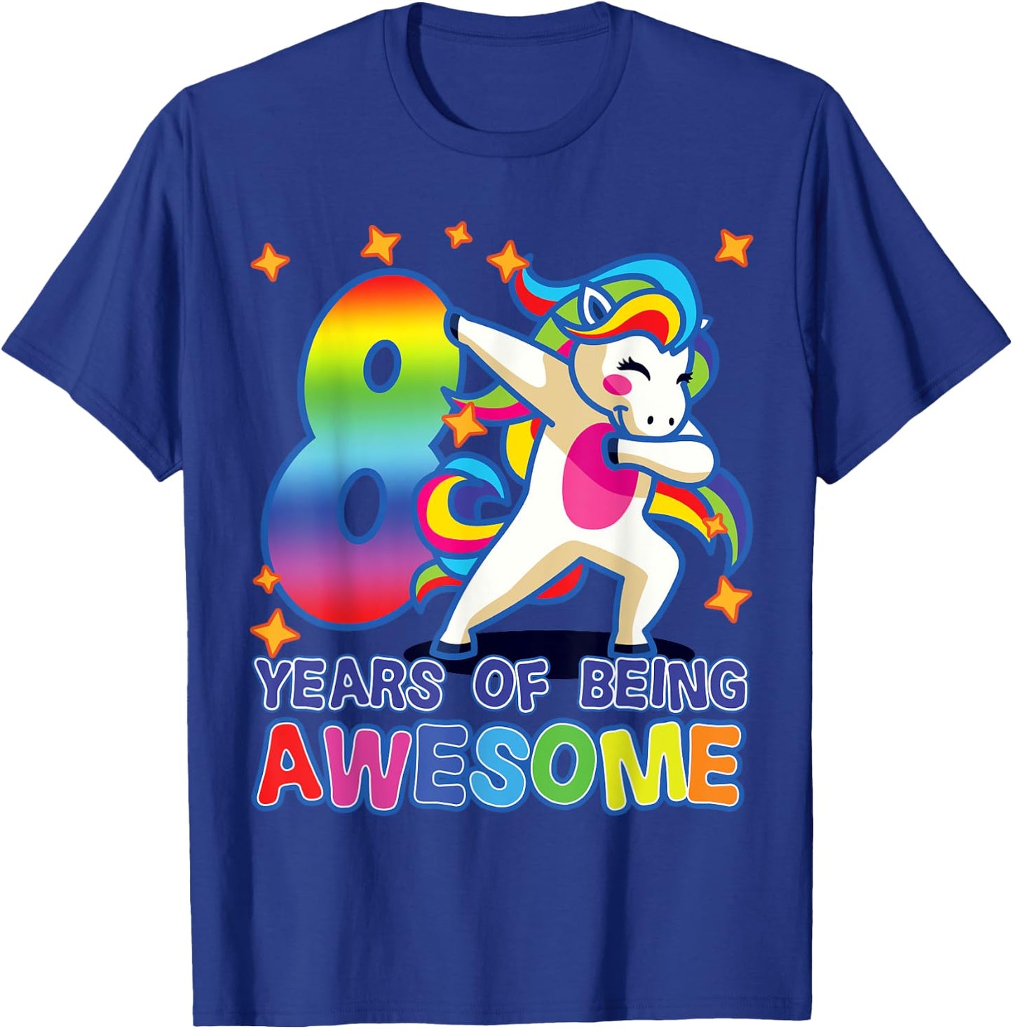 8th Birthday For Girls Unicorn 8 Years Of Being Awesome T-Shirt - T-Shirt | Royal