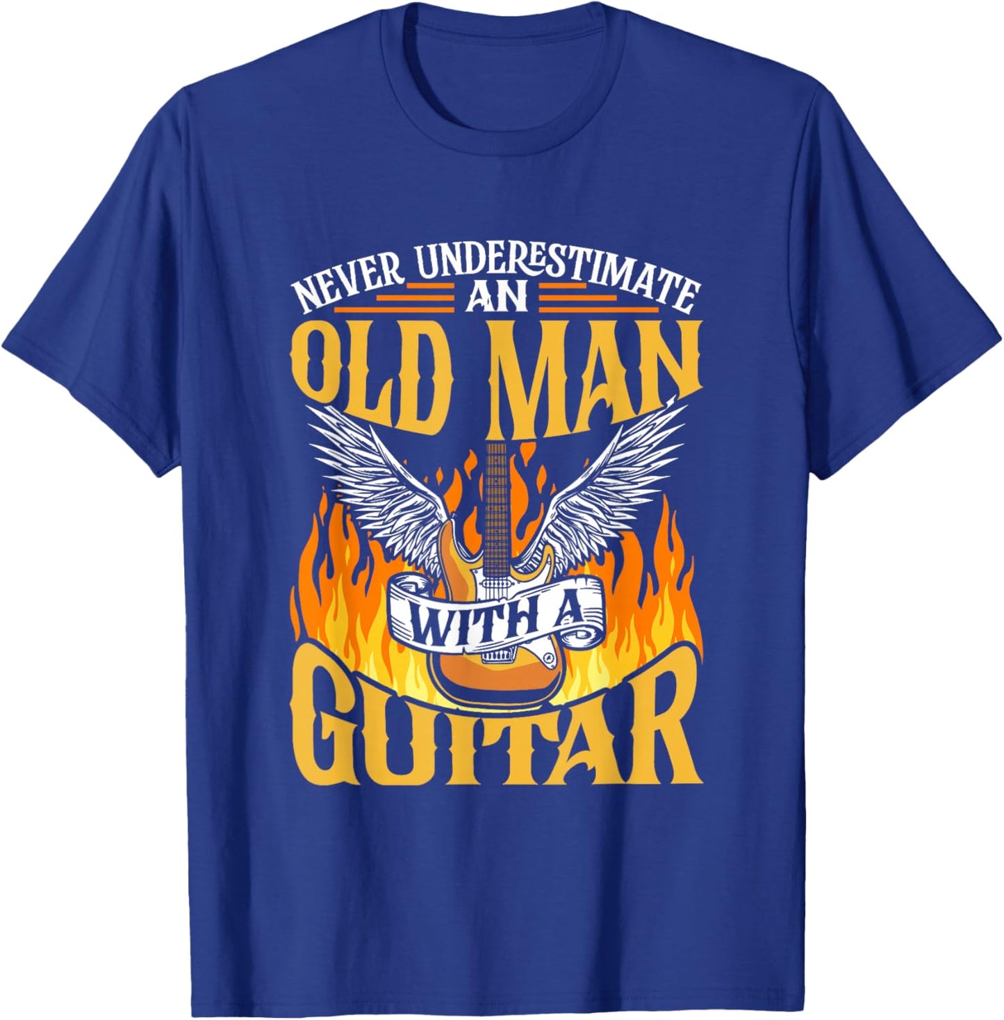 Never Underestimate An Old Man With A Guitar Guitars Guitar T-Shirt - T-Shirt | Royal