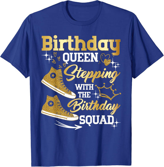 Birthday Queen Shoes Stepping with The Birthday Squad Party T-Shirt - T-Shirt | Royal