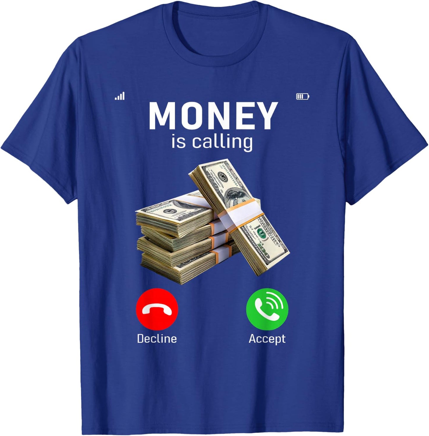 Funny Money Is Calling Cash Business Men Women Gift T-Shirt - T-Shirt | Royal