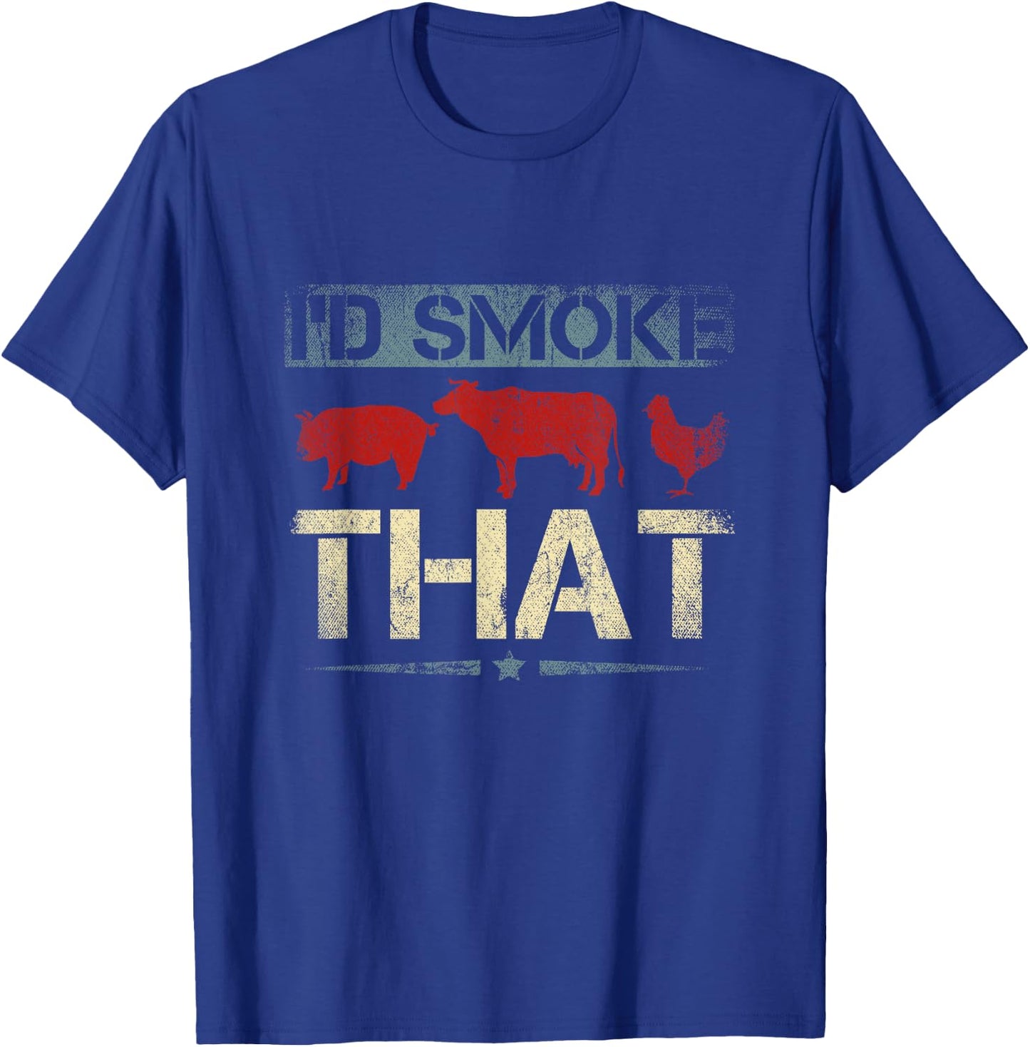 Id Smoke That Barbecue T-Shirt - T-Shirt | Royal