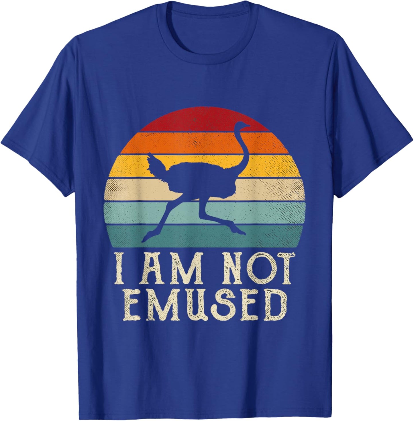 NOT EMU-SED Funny Emu Not Amused Ostrich Retro T-Shirt - T-Shirt | Royal