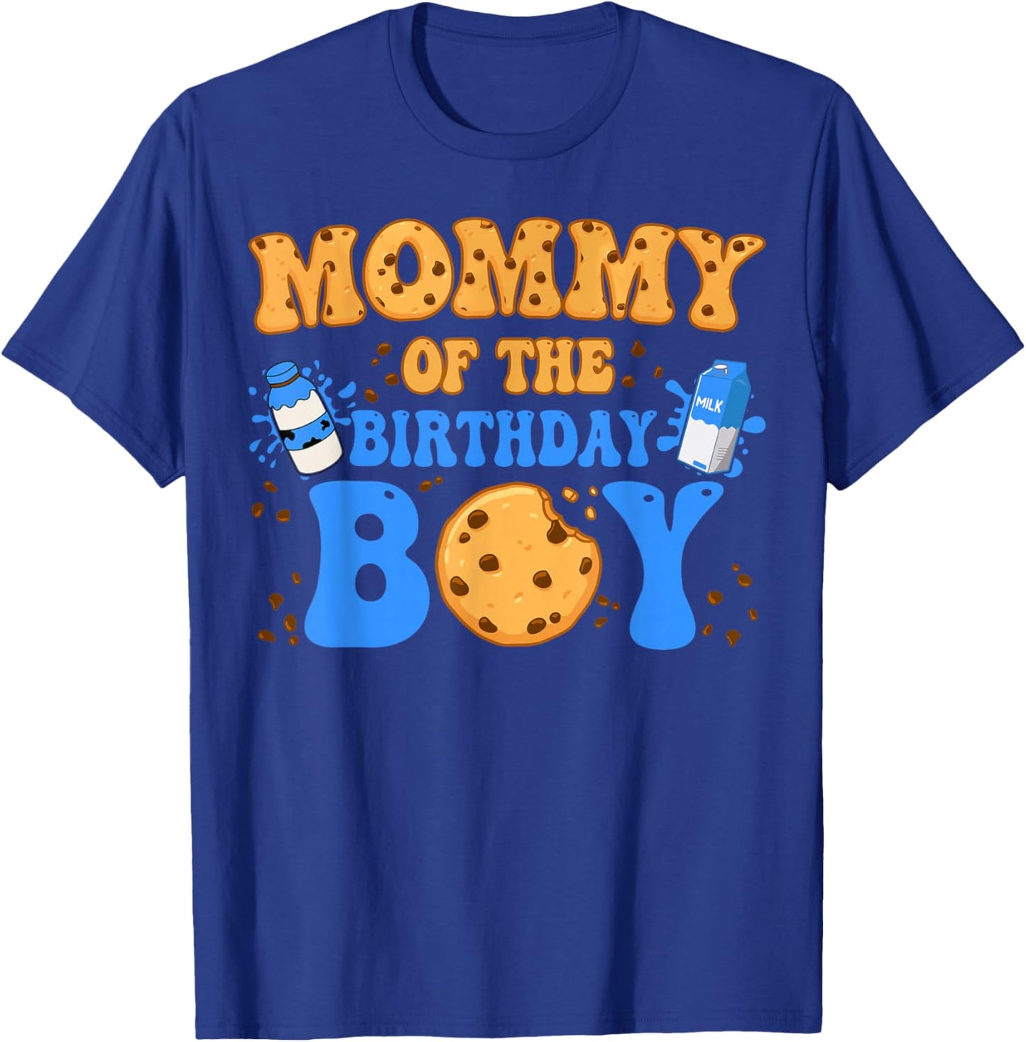 Mommy Of The Birthday Boy Milk and Cookies Lover T-Shirt - T-Shirt | Royal