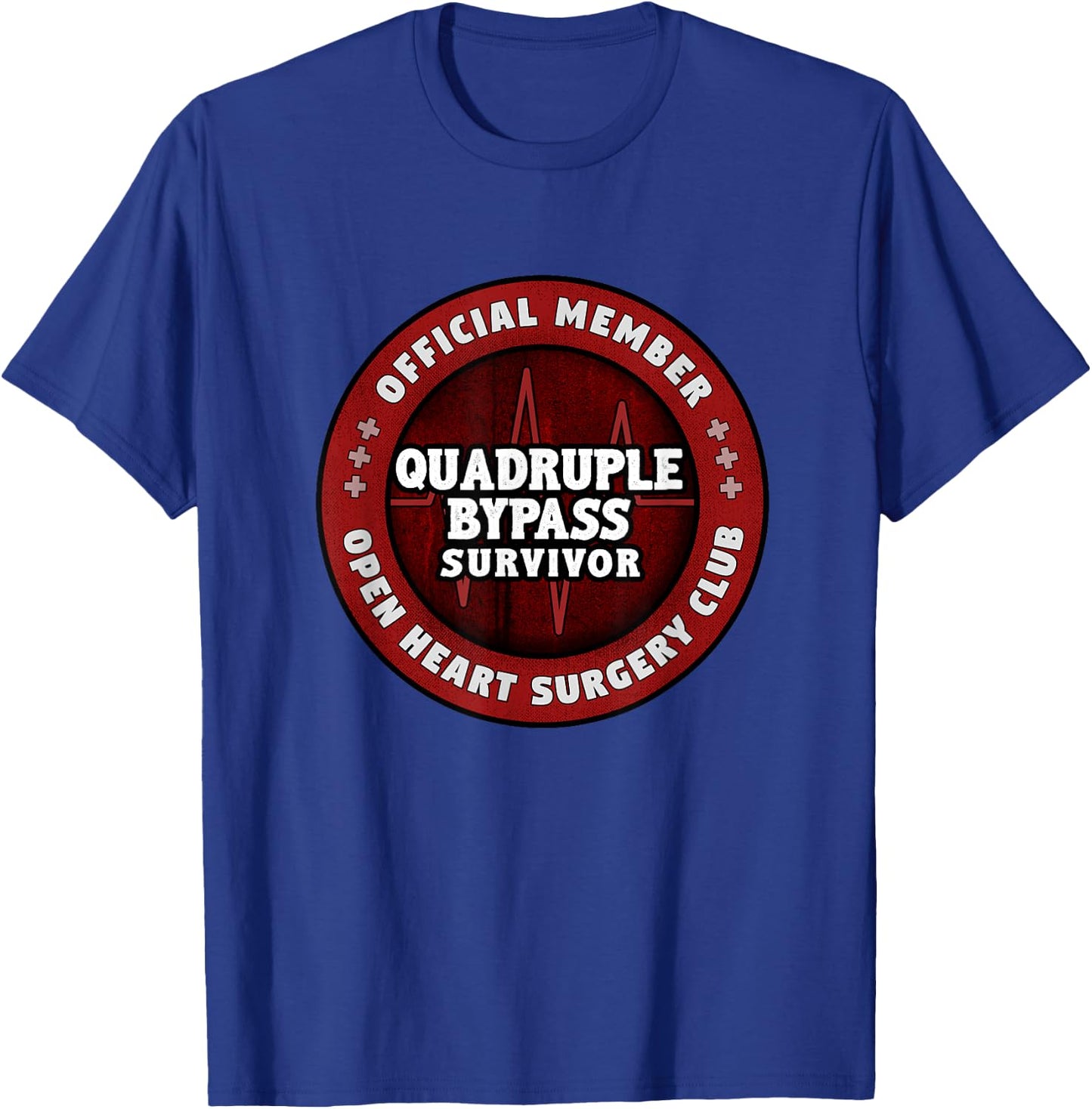 Heart Surgery Recovery Gift Quadruple Bypass Club T-Shirt - T-Shirt | Royal