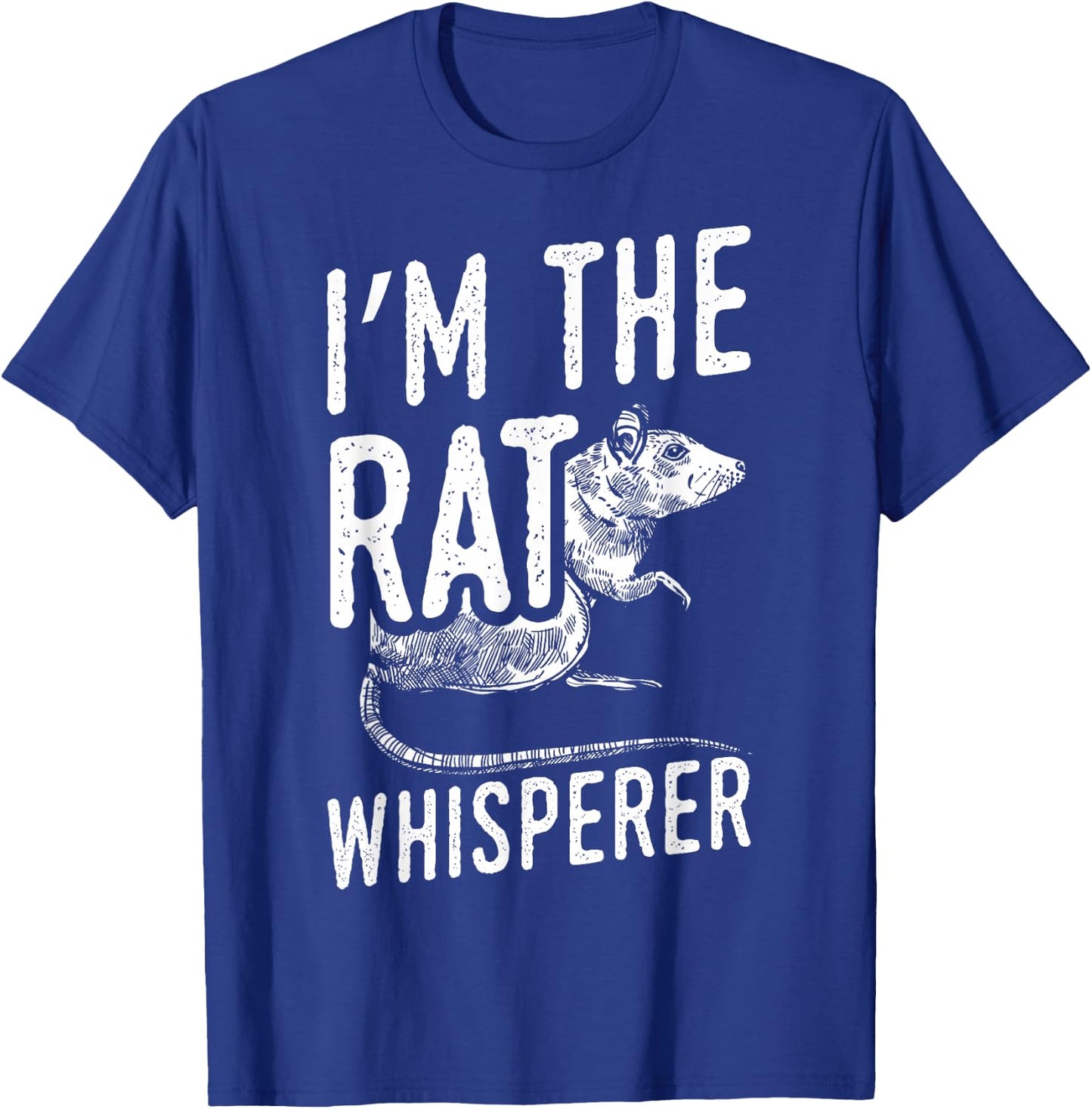 Funny Rats Design I'm The Rat Whisperer T-Shirt - T-Shirt | Royal