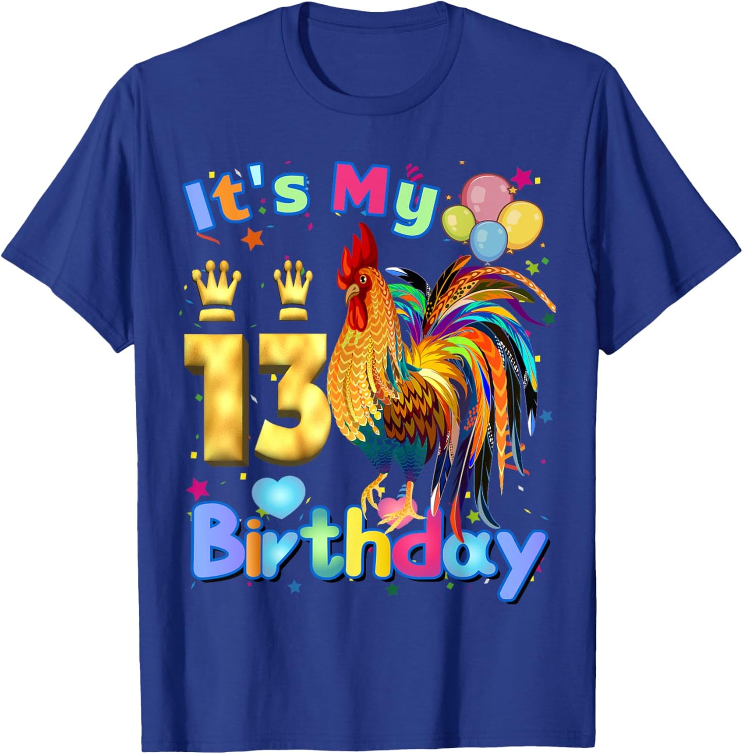 Chicken Its My 13th Birthday Chicken Birthday Party Balloon T-Shirt - T-Shirt | Royal