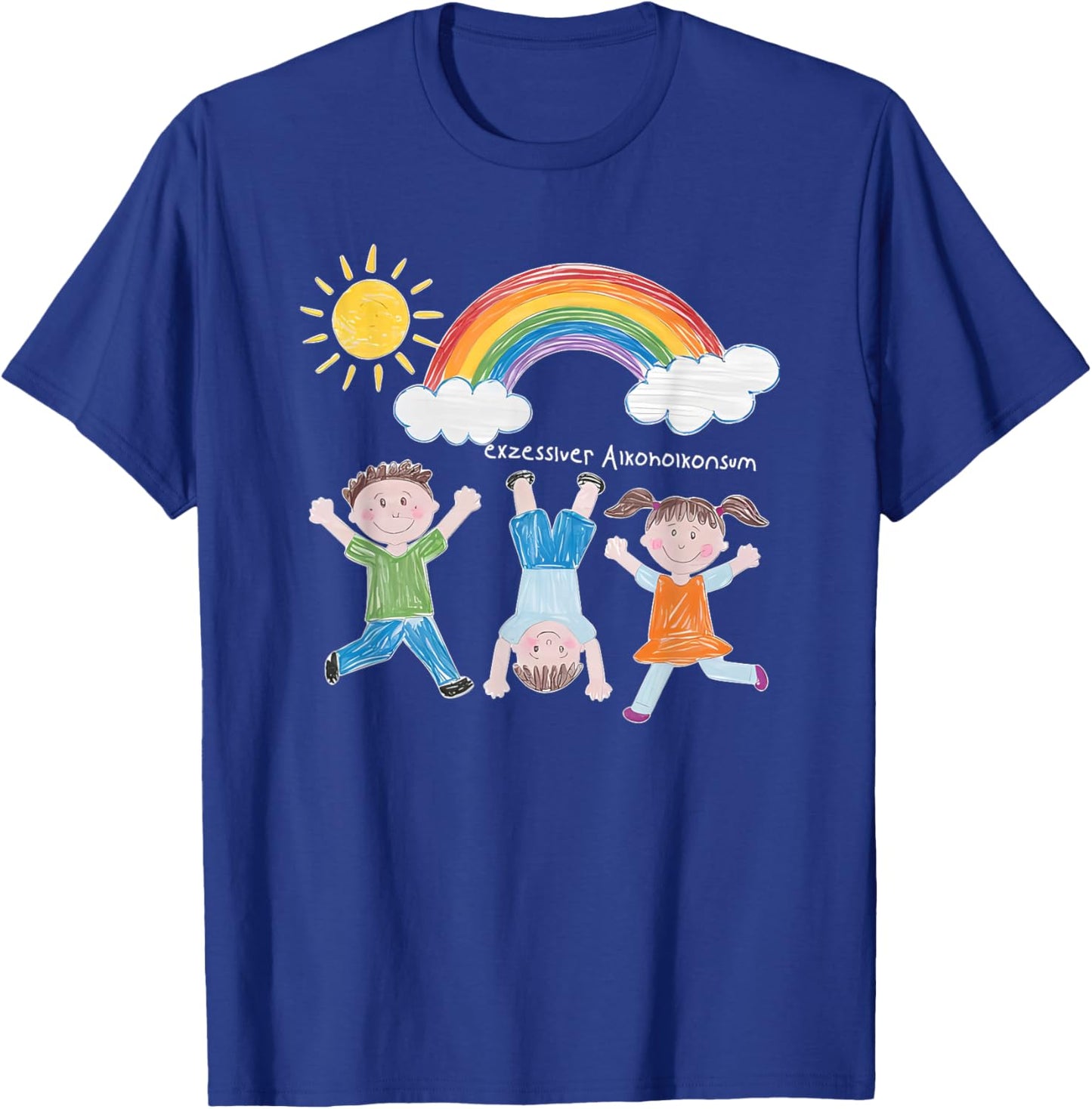Exzessiver Alkoholkonsum T-Shirt - T-Shirt | Royal