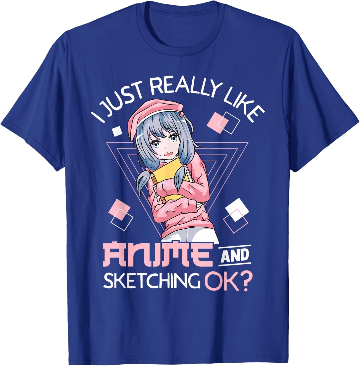 I Just Really Like Anime and Sketching Ok? T-Shirt - T-Shirt | Royal