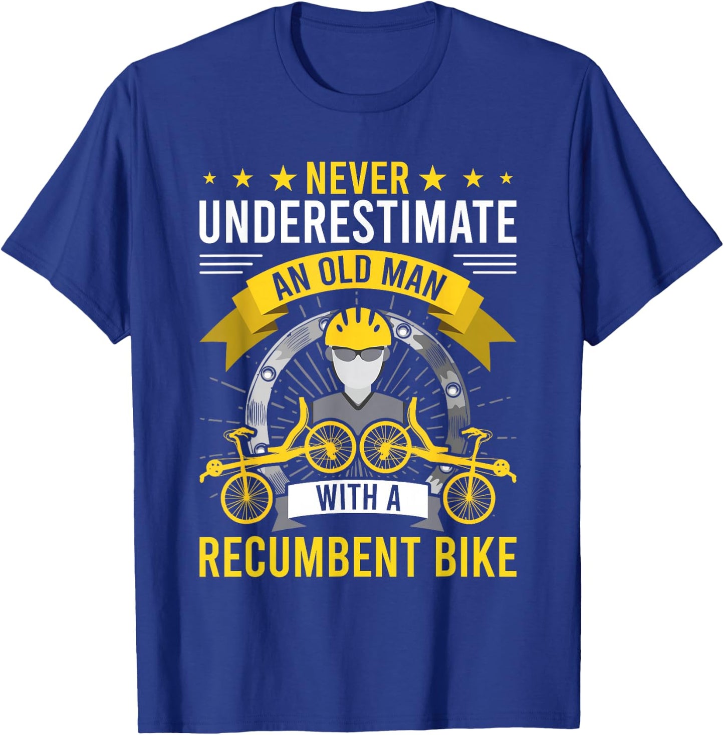 Never Underestimate An Old Man With A Recumbent Bike T-Shirt - T-Shirt | Royal