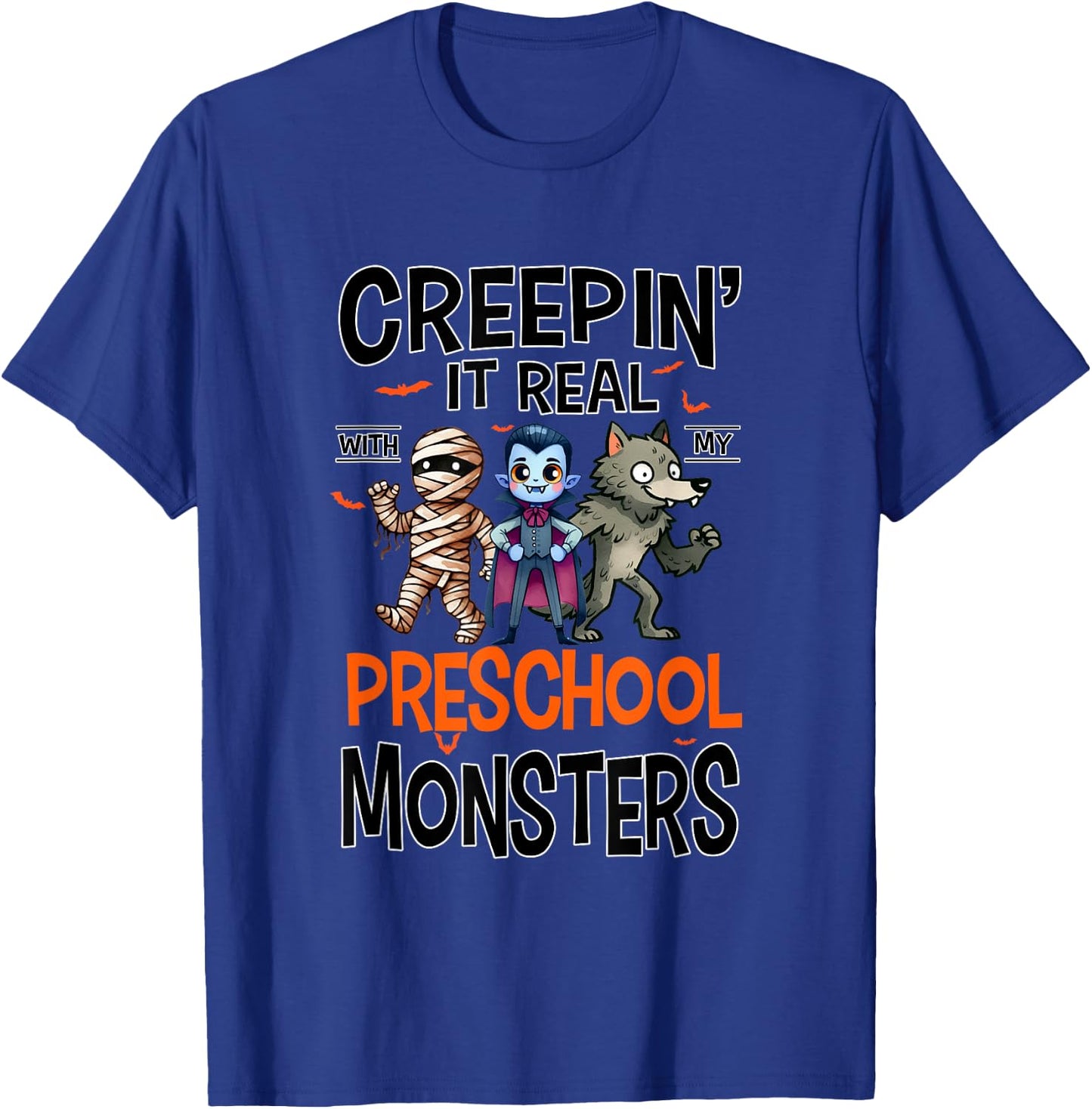 Halloween Teacher Creepin It Real With My Preschool Monsters T-Shirt - T-Shirt | Royal