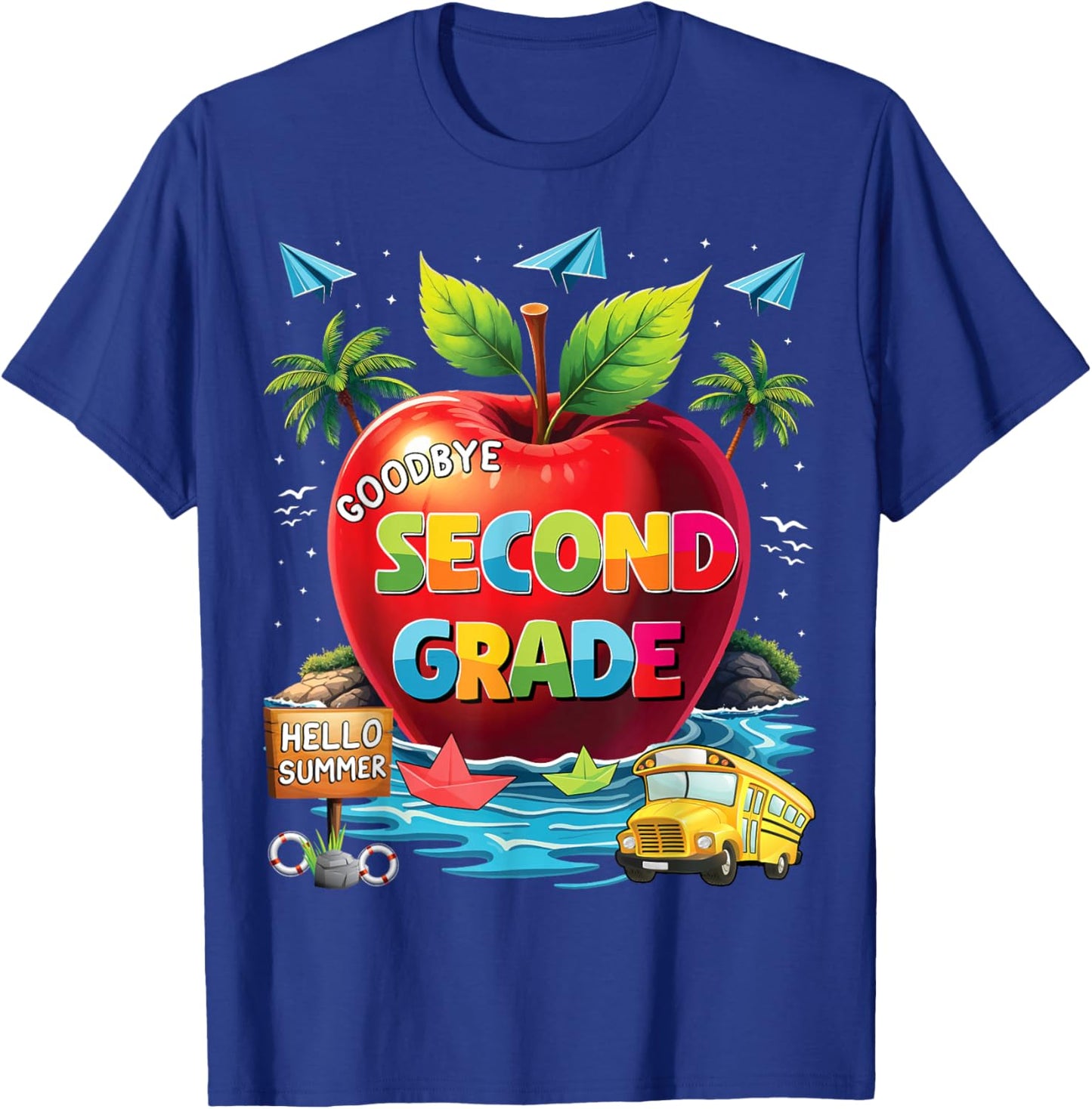 Goodbye 2nd Grade Hello Summer Last Day Of School T-Shirt - T-Shirt | Royal