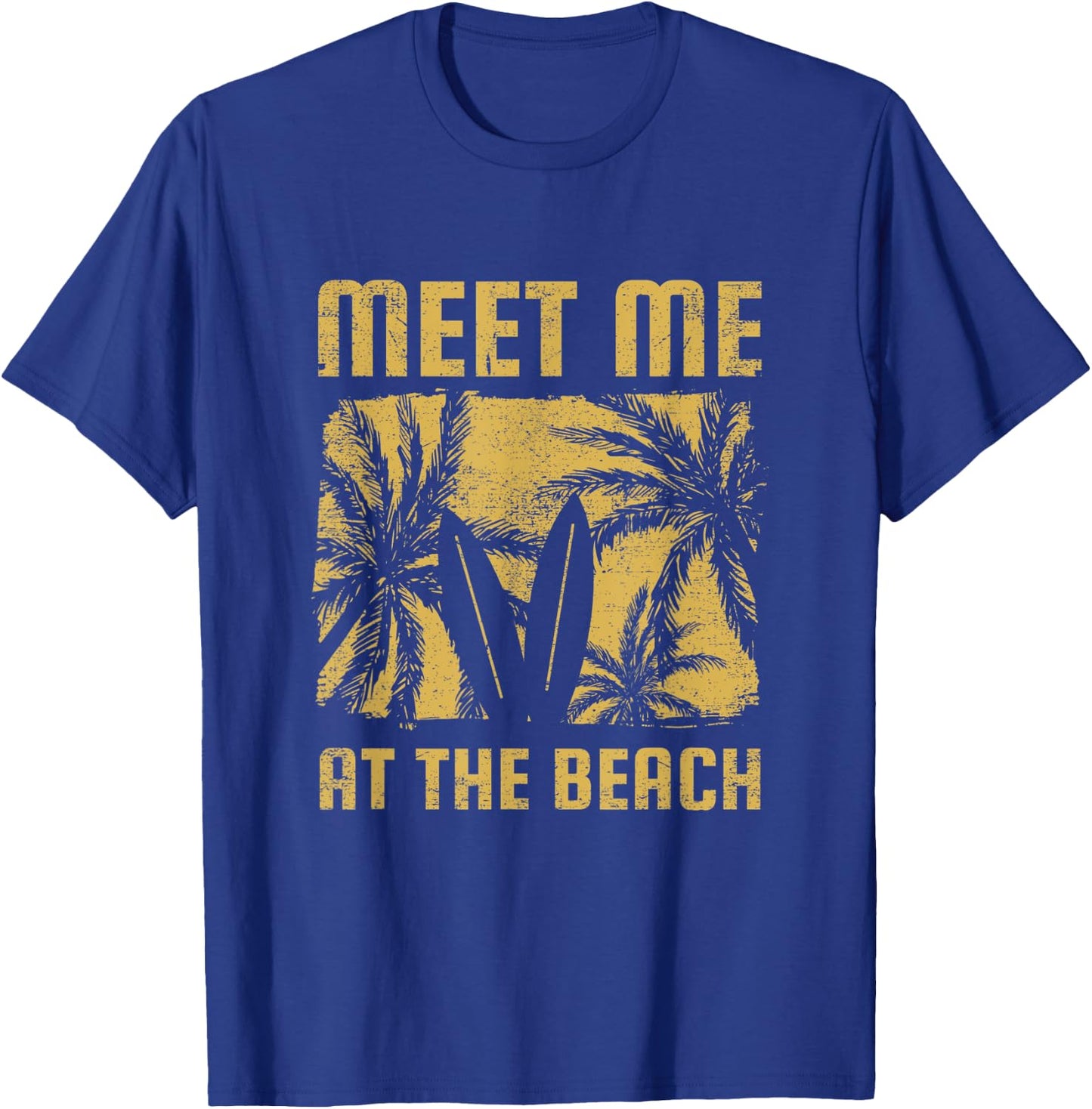 Meet Me At The Beach Surfboard, Beach Getaway Vacation Men Women Kids T-Shirt - T-Shirt | Royal