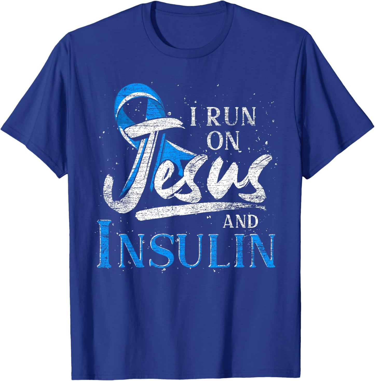 Blue Ribbon I Run On Jesus And Insulin Diabetes Awareness T-Shirt - T-Shirt | Royal