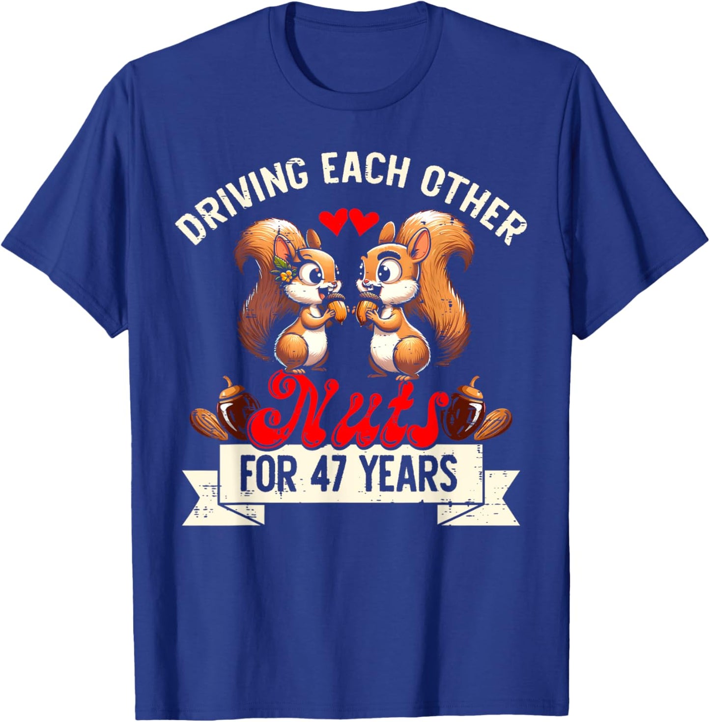 Couples Married 47-Year Funny 47th Wedding Anniversary T-Shirt - T-Shirt | Royal