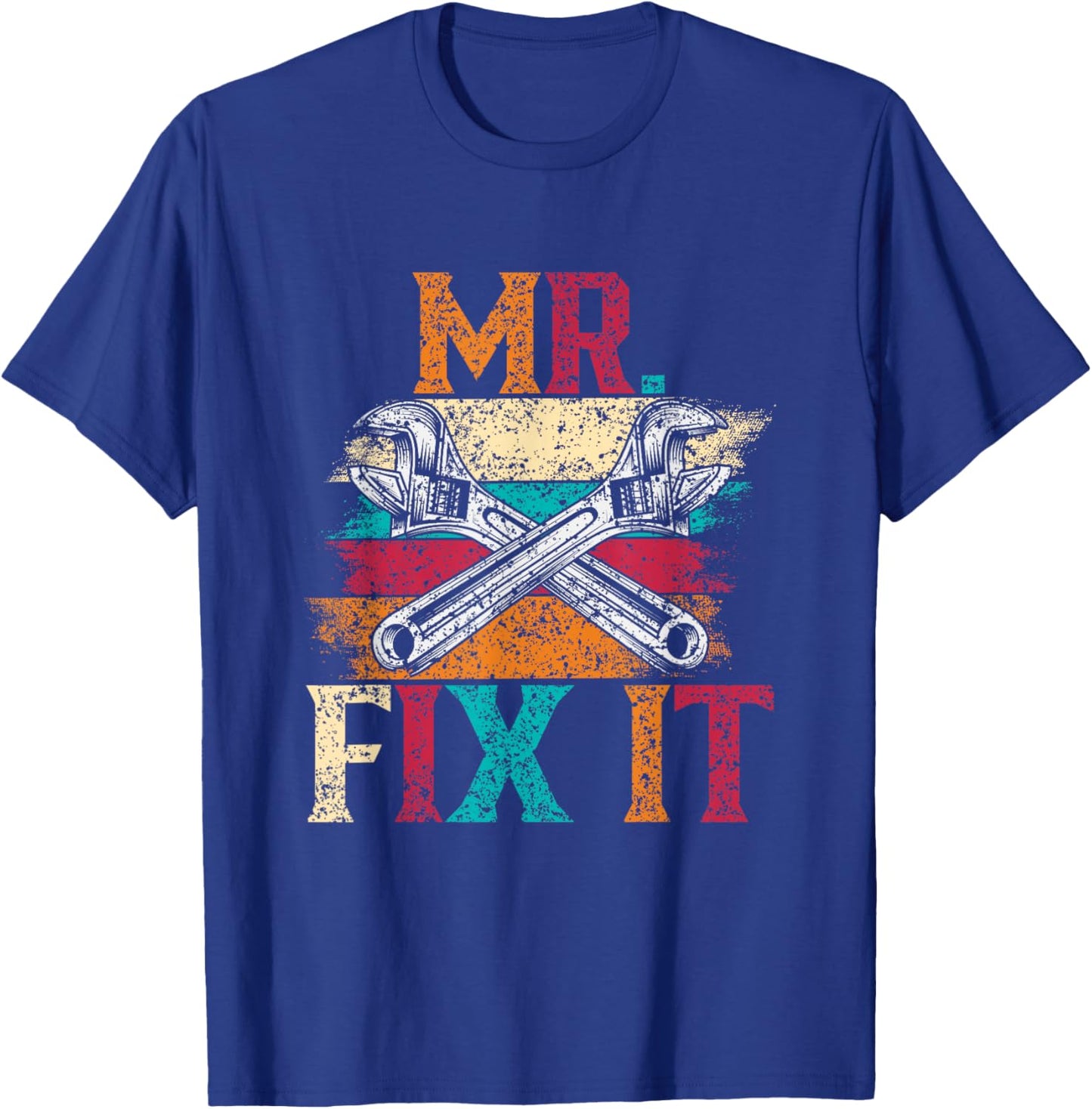 Mr Fix It Fixing Handyman Repair Tinkerer T-Shirt - T-Shirt | Royal
