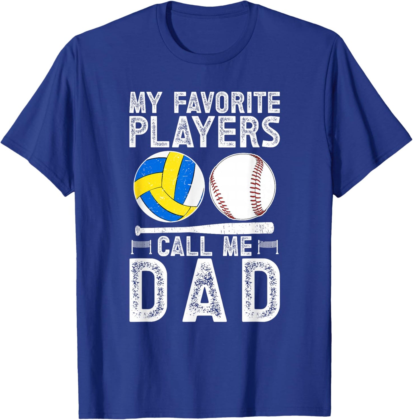 My Favorite Players Call Me Dad Baseball Volleyball Dad T-Shirt - T-Shirt | Royal