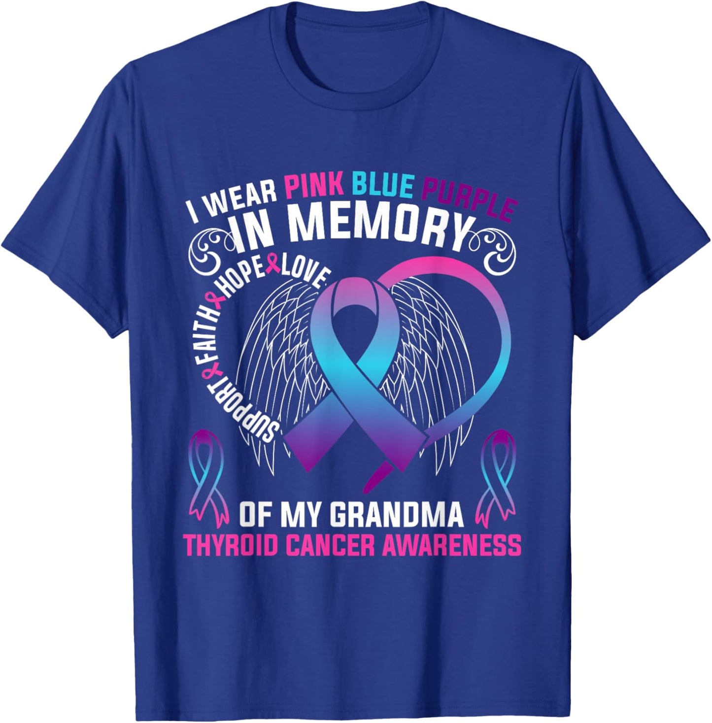 I Wear Pink BLue Purple In Memory Of My Grandma Thyroid T-Shirt - T-Shirt | Royal