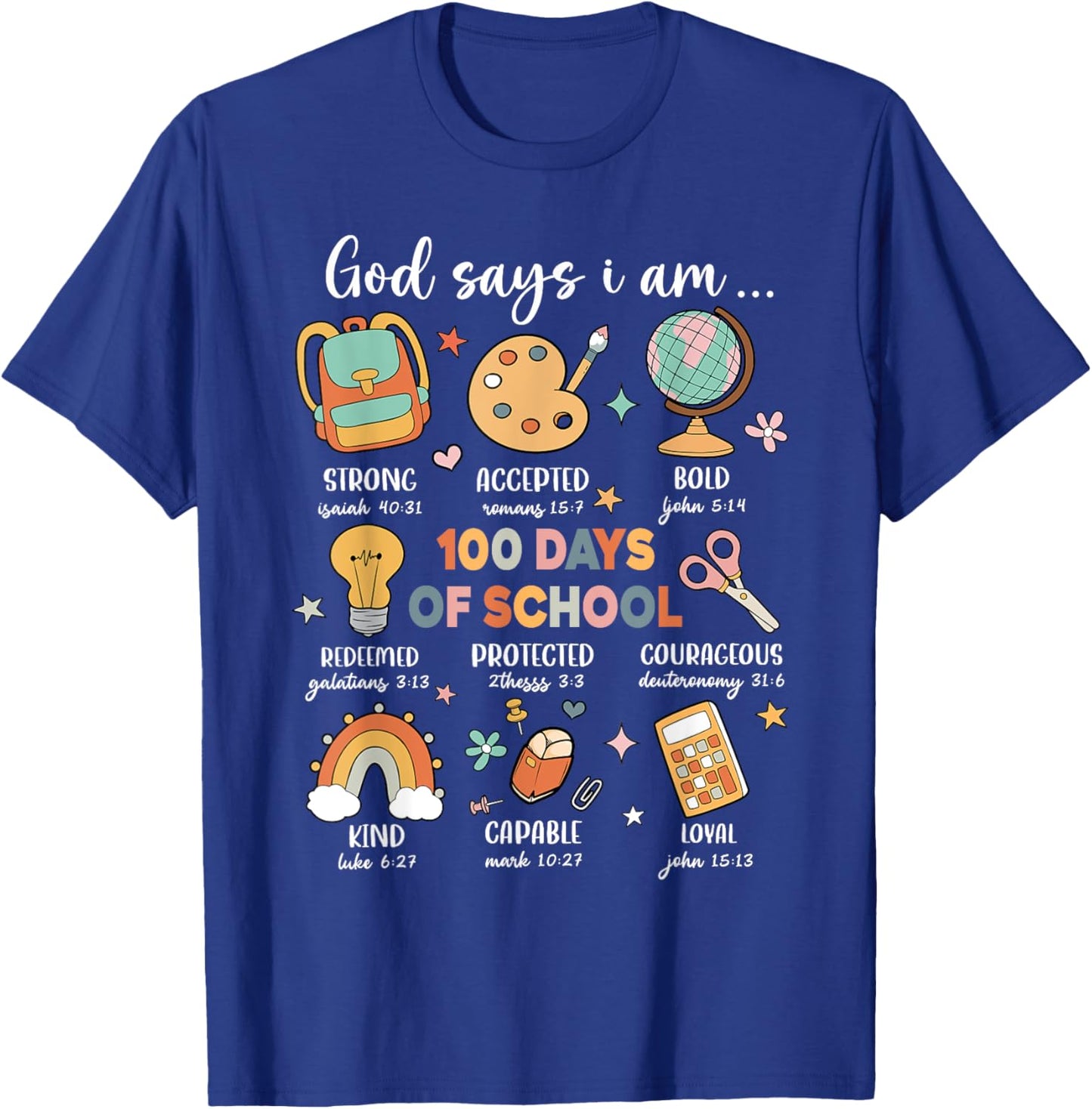 God Says I Am 100 Days Of School Christ Bible Saying Graphic T-Shirt - T-Shirt | Royal