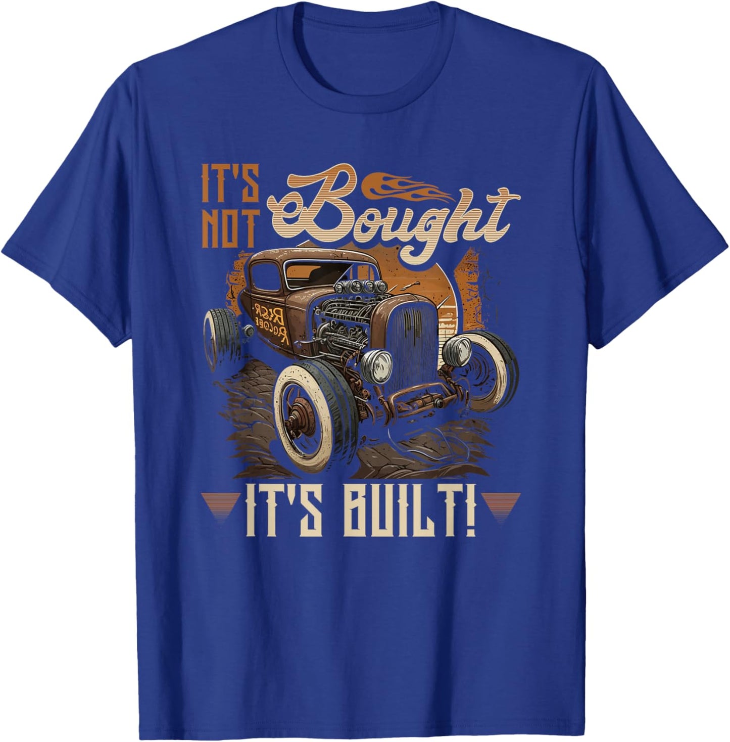 Rat Rod & Hot Rodder Gift Rust Bucket Car Fans Men's Vintage Rat Rod , Its Not Bought Its Built, Black, Small, Short Sleeve, Classic Fit T-Shirt - T-Shirt | Royal