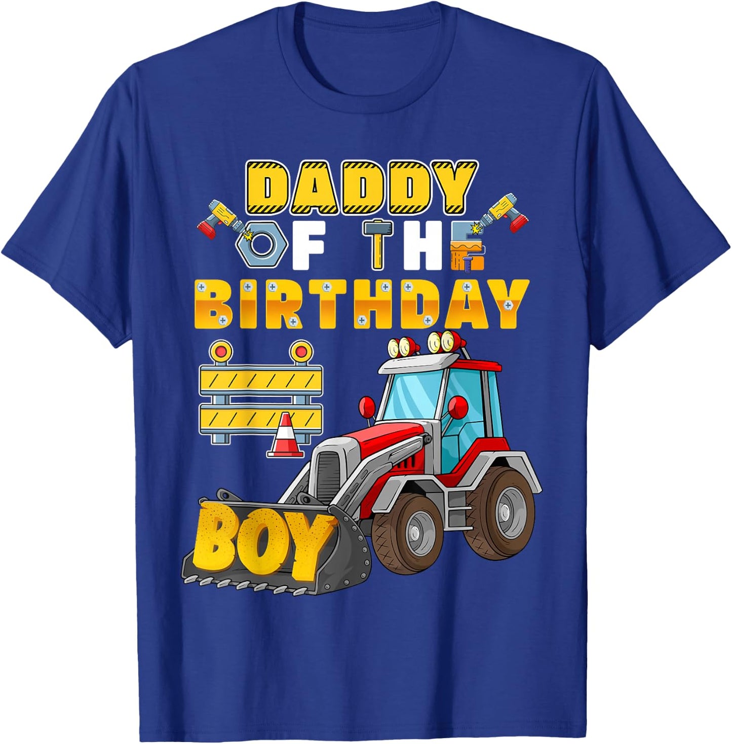 Daddy of the Birthday Boy Construction Birthday Party T-Shirt - T-Shirt | Royal