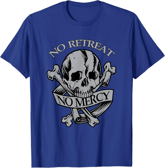 NO RETREAT. NO MERCY Bold Defiant Motivating T-Shirt - T-Shirt | Royal