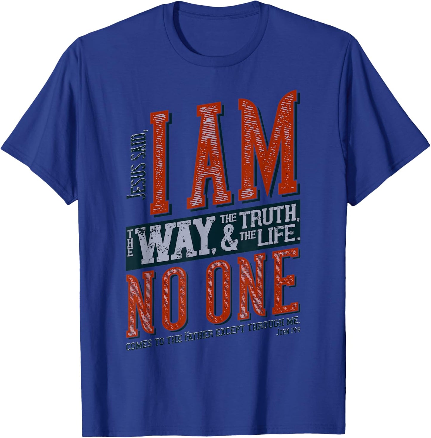 Jesus is the Way, the Truth, and the Life T-Shirt - T-Shirt | Royal