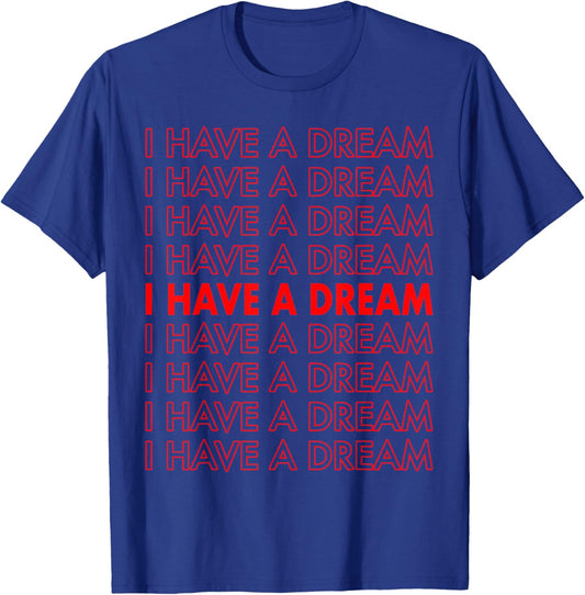 Martin Luther King Jr. Day I Have A Dream Retro T-Shirt - T-Shirt | Royal