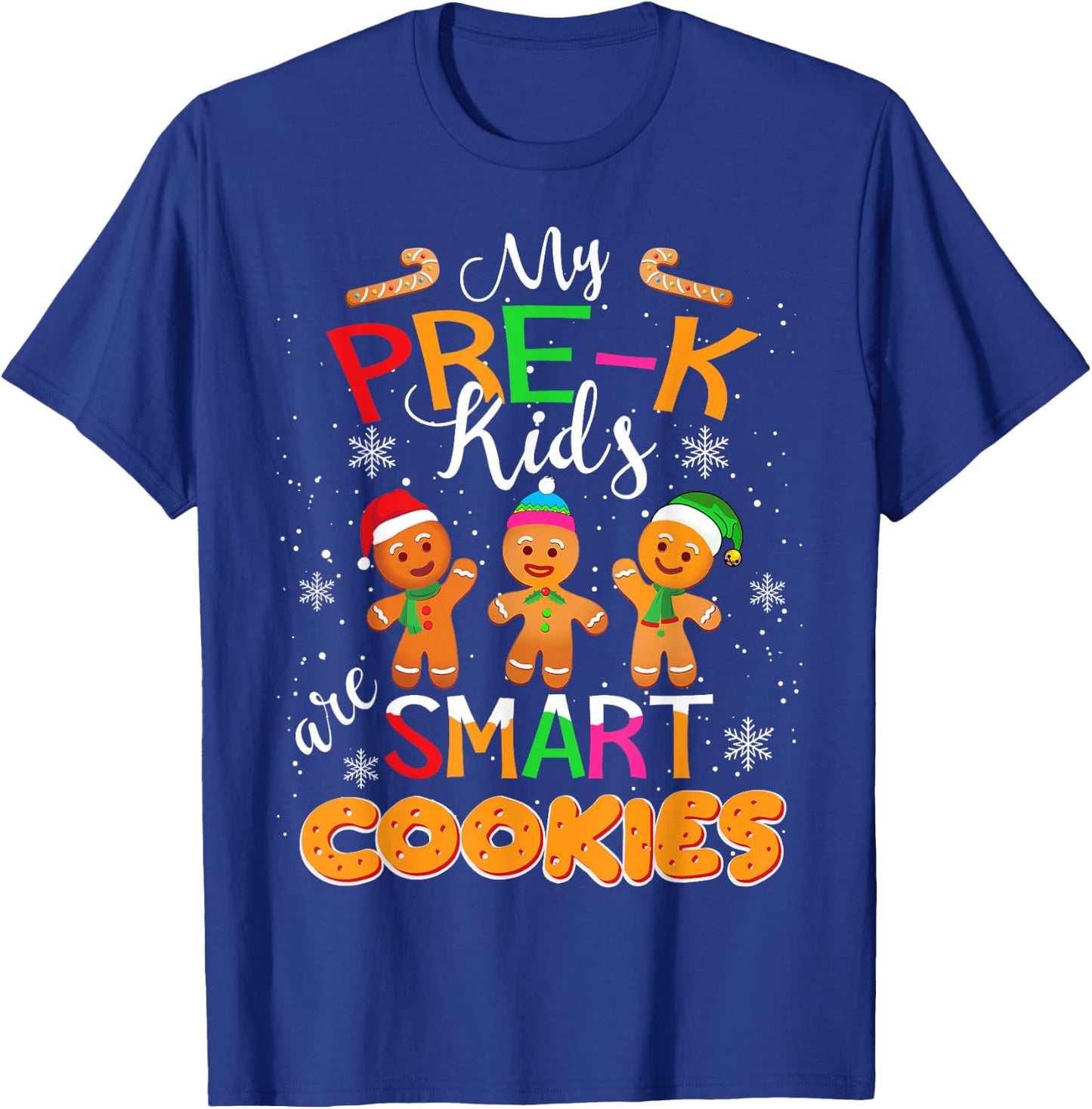 My Pre-K Kids Are Smart Cookies Christmas Teacher Gift T-Shirt - T-Shirt | Royal