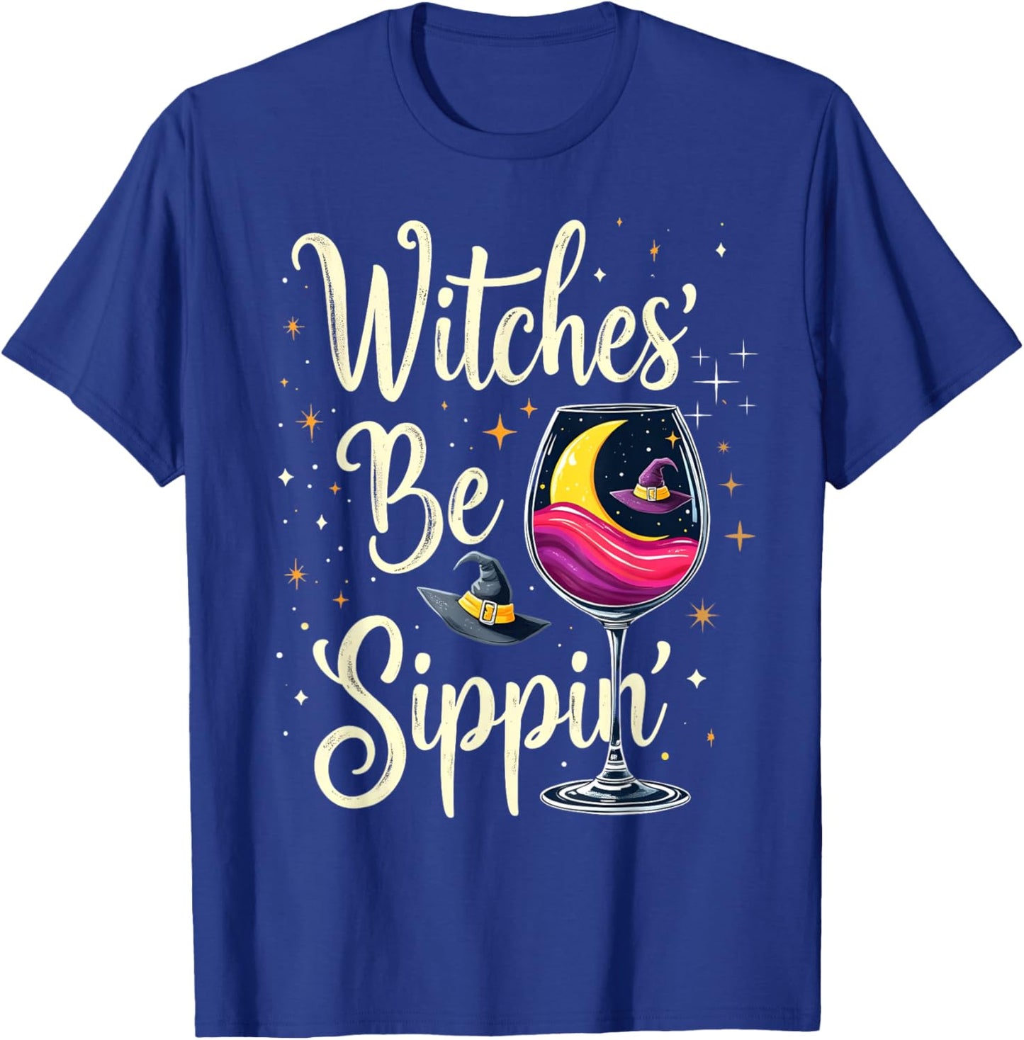 Witches' Be Sippin' Wine Moon Hat Stars T-Shirt - T-Shirt | Royal