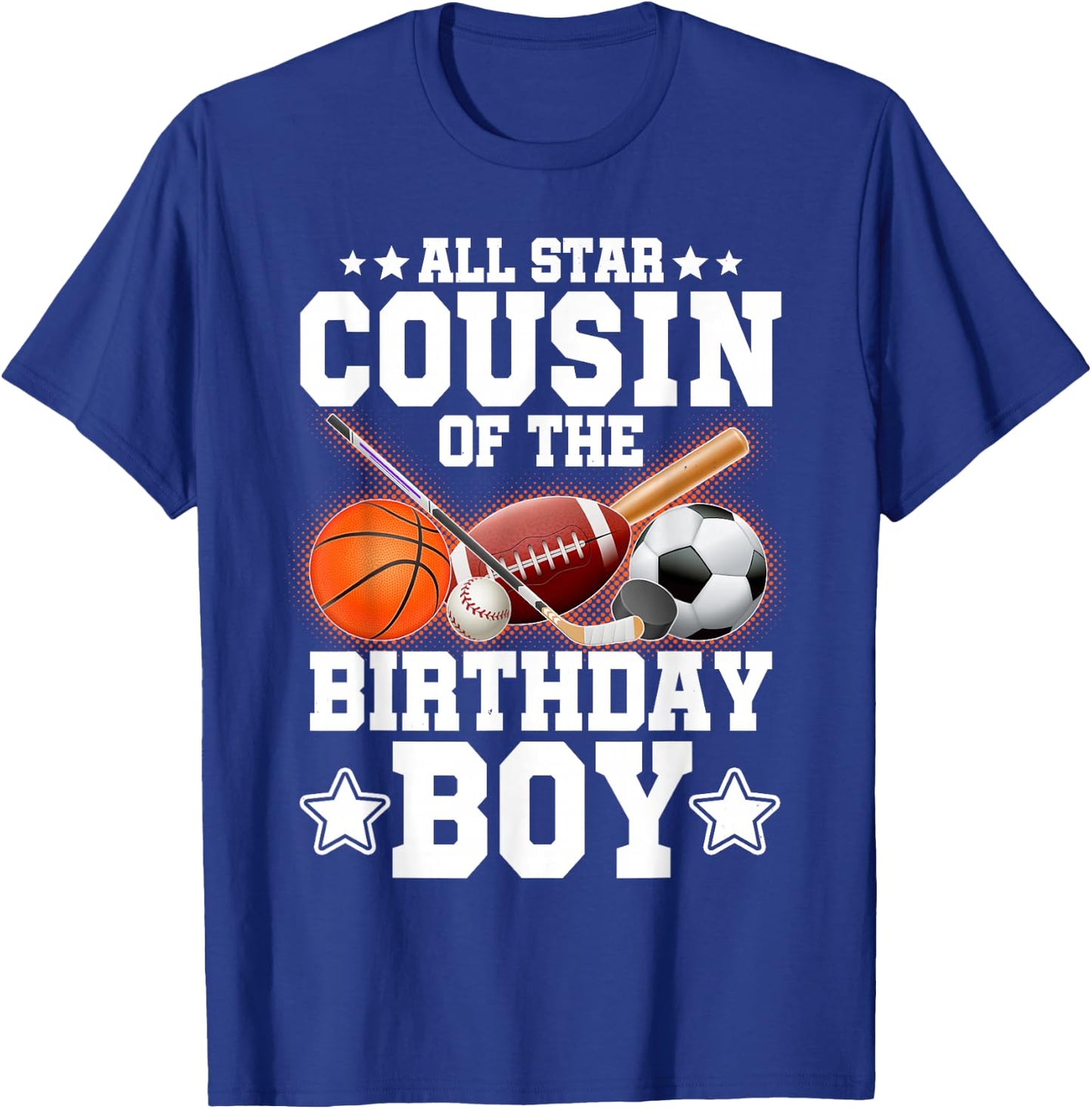 All Star Cousin Of The Birthday Boy Basketball Soccer Sport T-Shirt - T-Shirt | Royal
