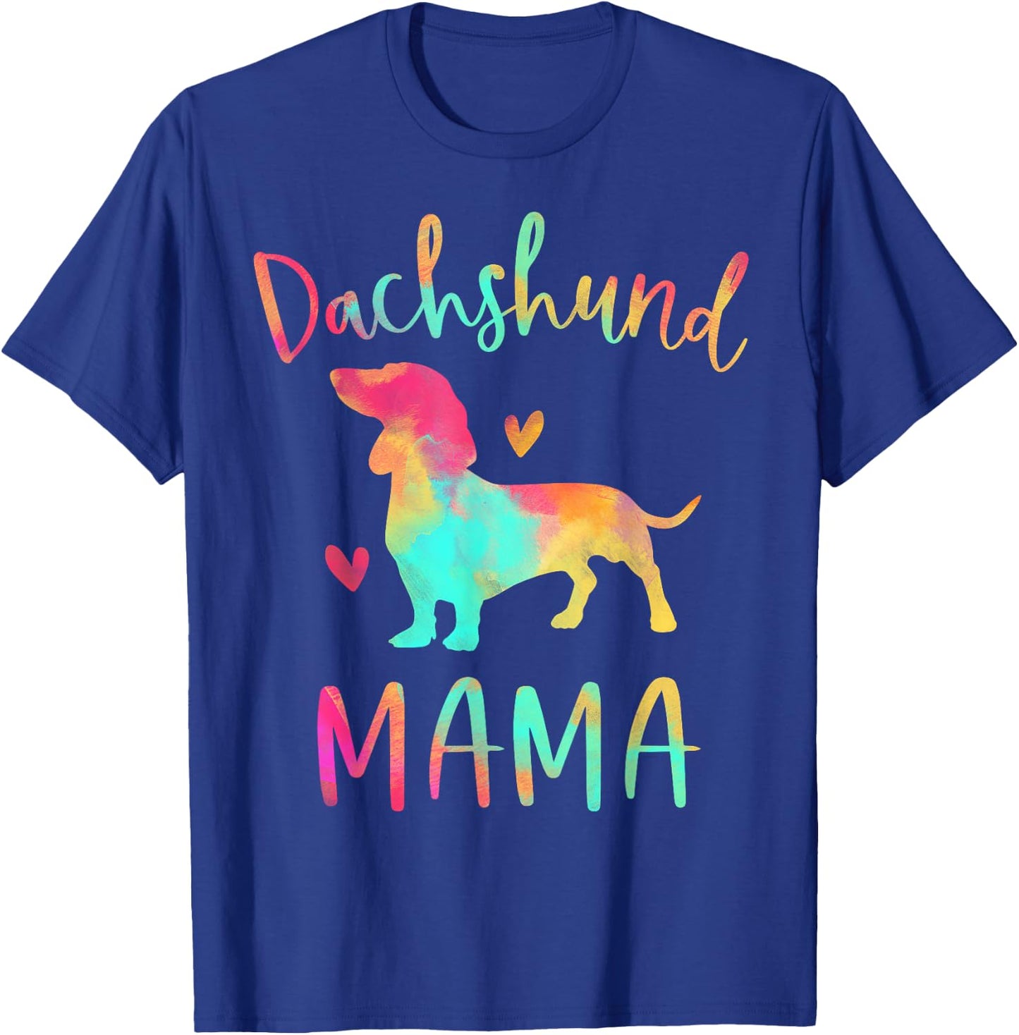 Dachshund Mama Colorful Doxie Gifts Dog Mom T-Shirt - T-Shirt | Royal